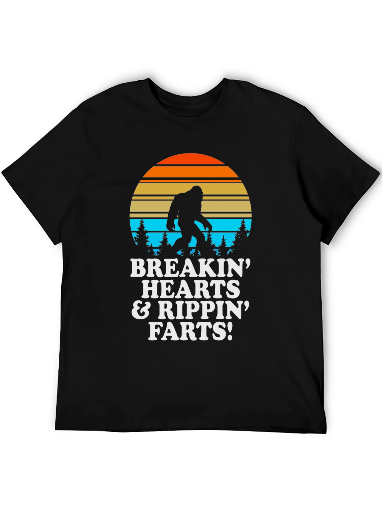 Breakin Hearts & Rippin Farts Bigfoot T-Shirt