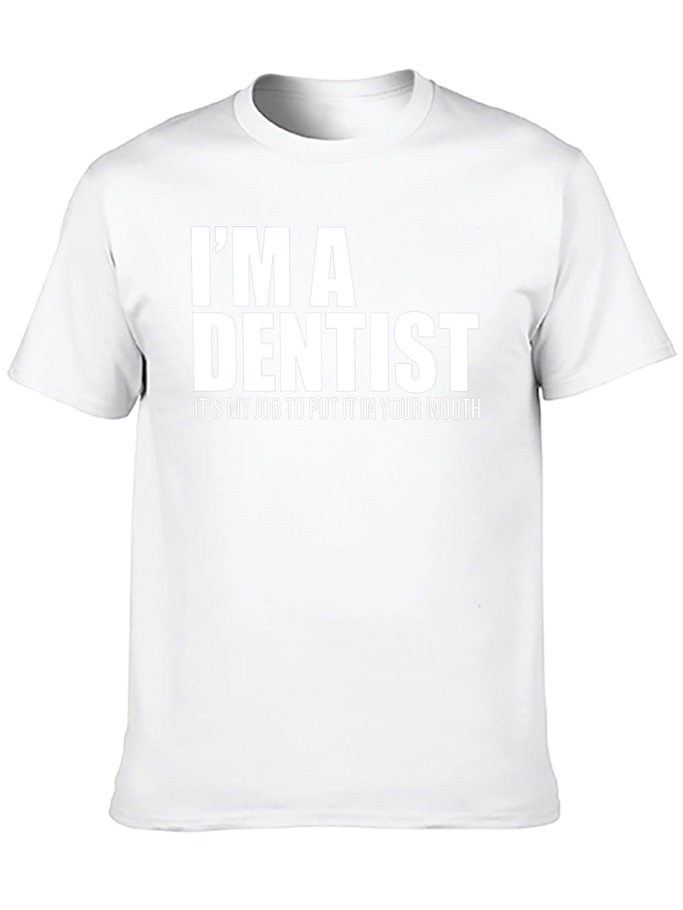 Im A Dentist Funny Black T-Shirt