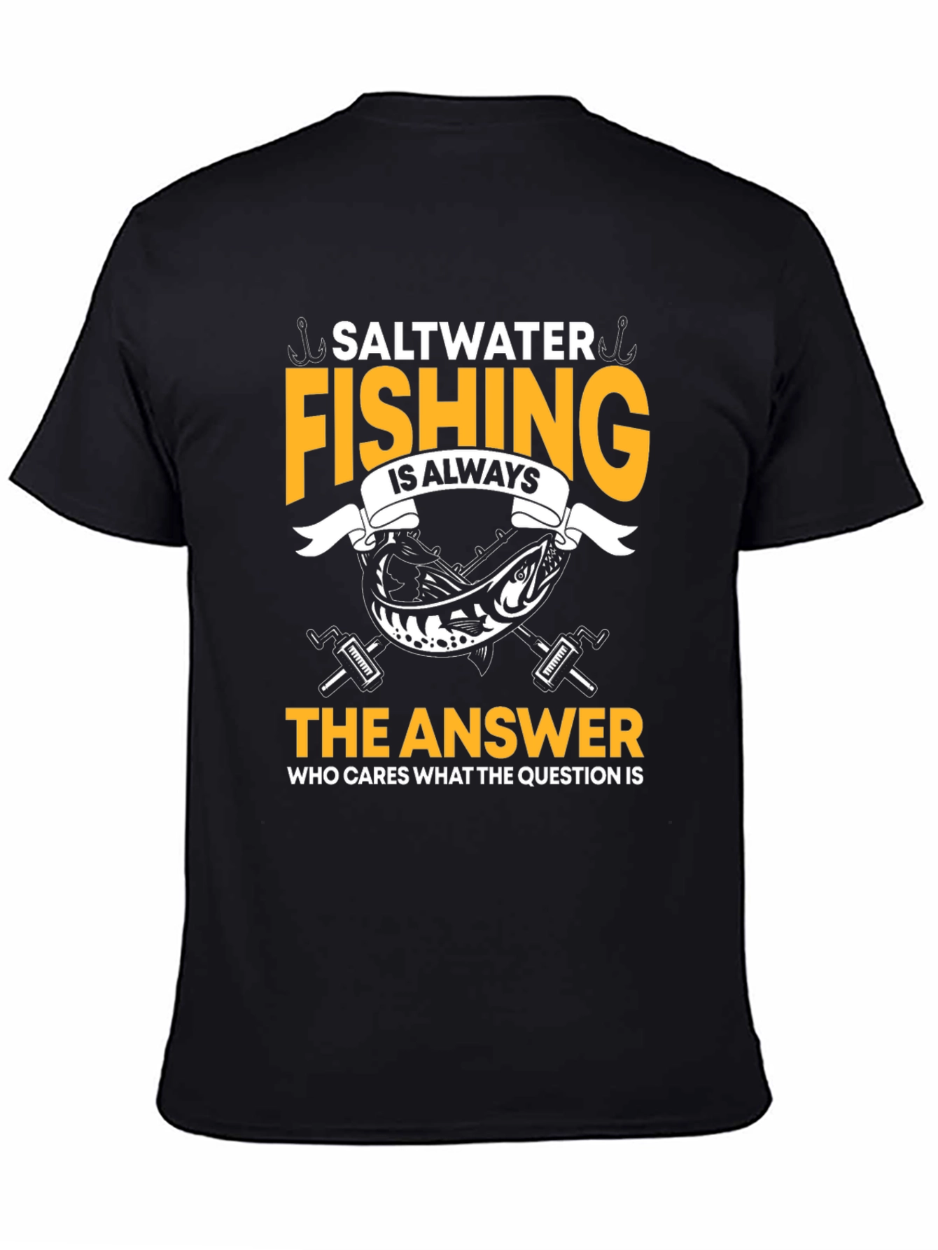 Saltwater Fishing T-Shirt - Always the Answer