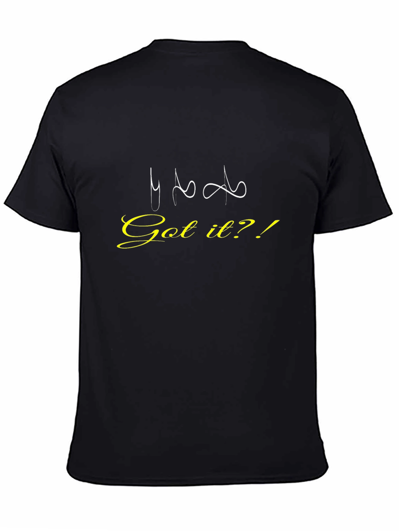 Got It?! Black Graphic Tee for Casual Wear