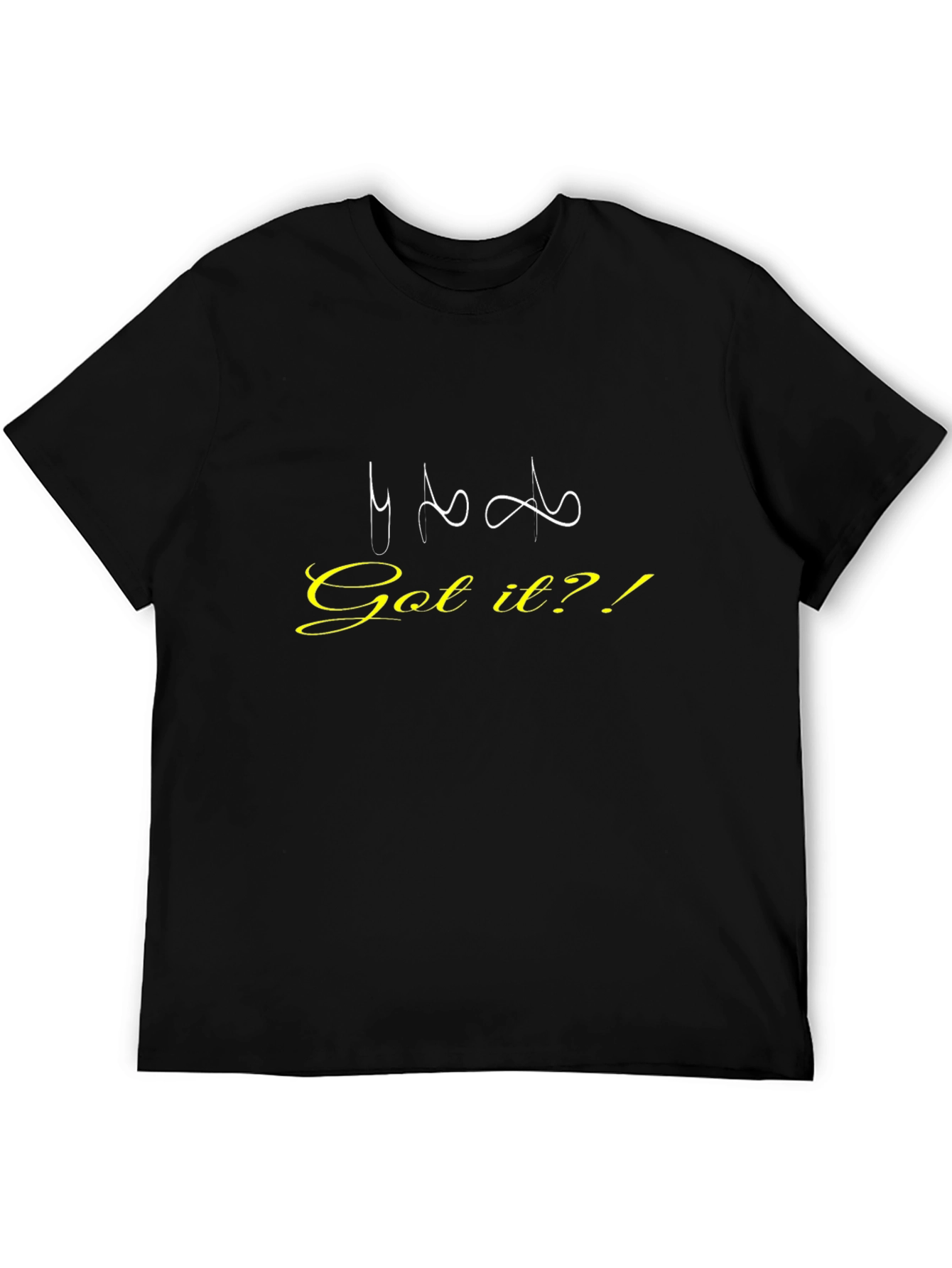 Got It?! Black Graphic Tee for Casual Wear