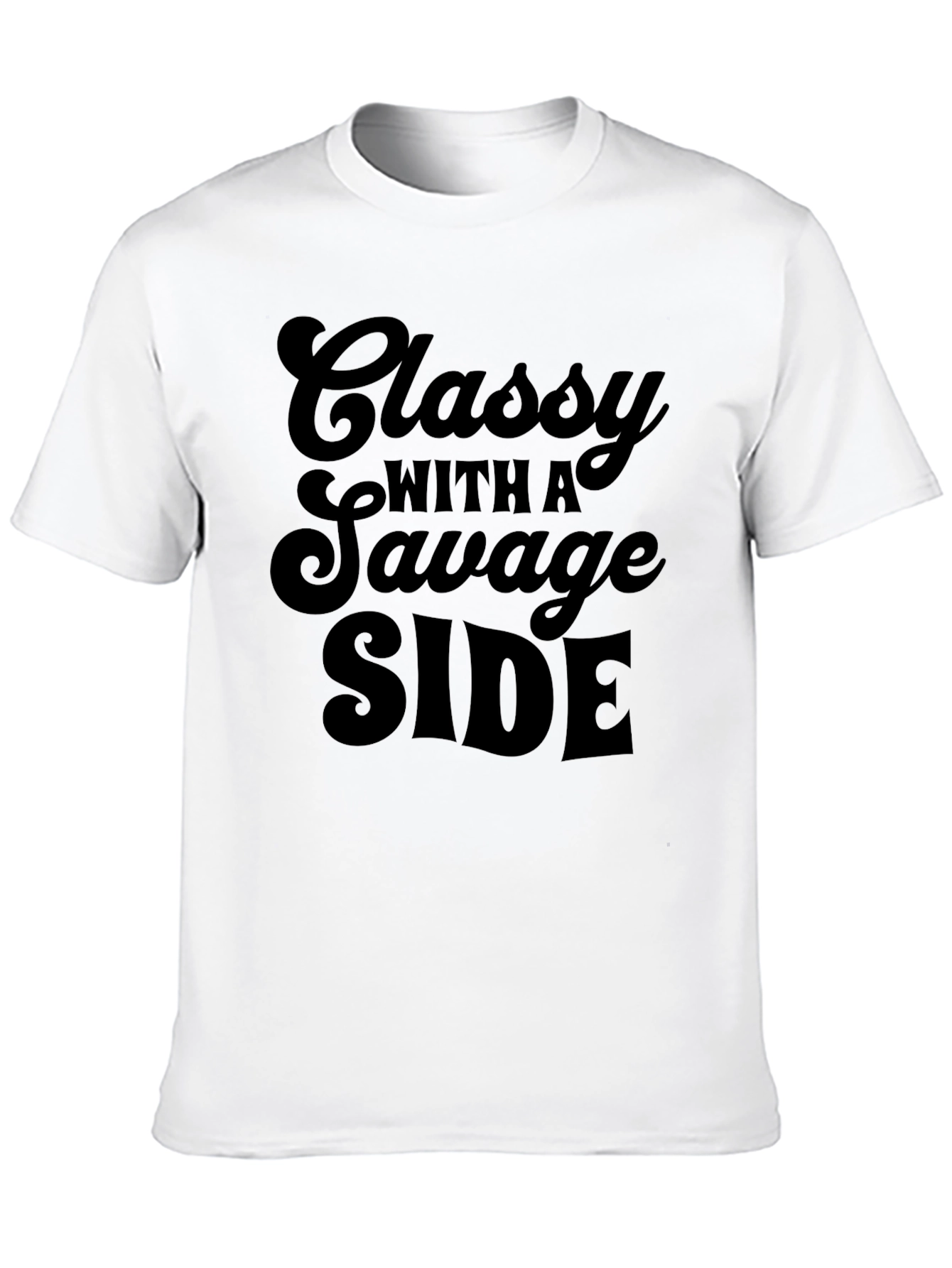 Classy With A Savage Side Graphic Tee