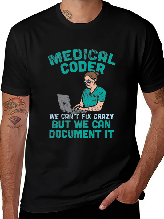 Medical Coder T-Shirt - We Can Document It!