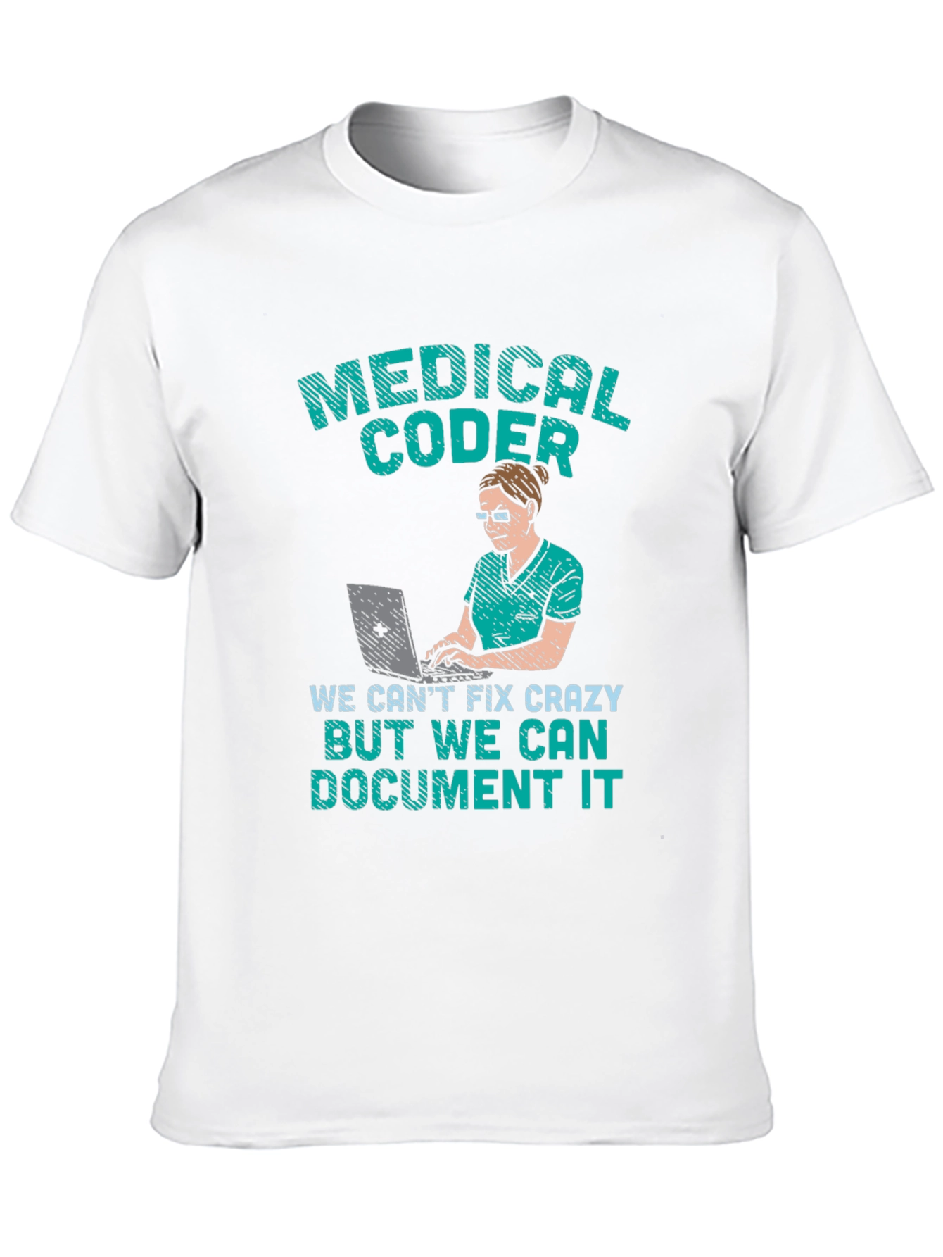 Medical Coder T-Shirt - We Can Document It!
