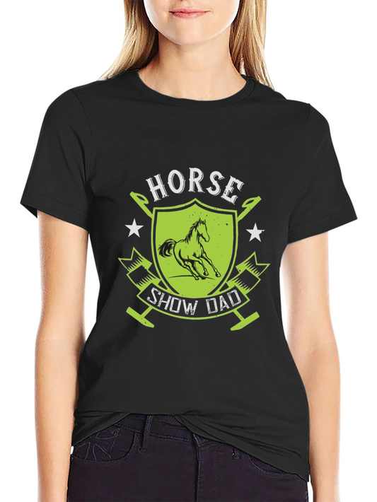 Horse Show Dad Graphic Tee - Equestrian Fathers Day Gift