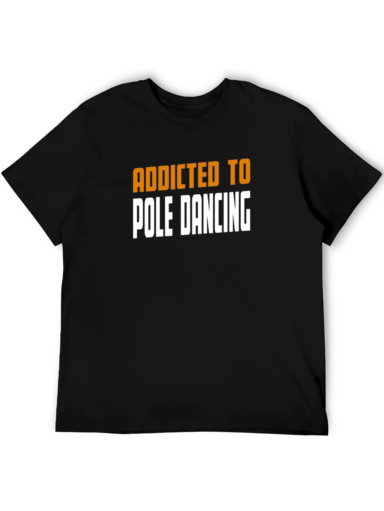 Addicted to Pole Dancing Black T-Shirt