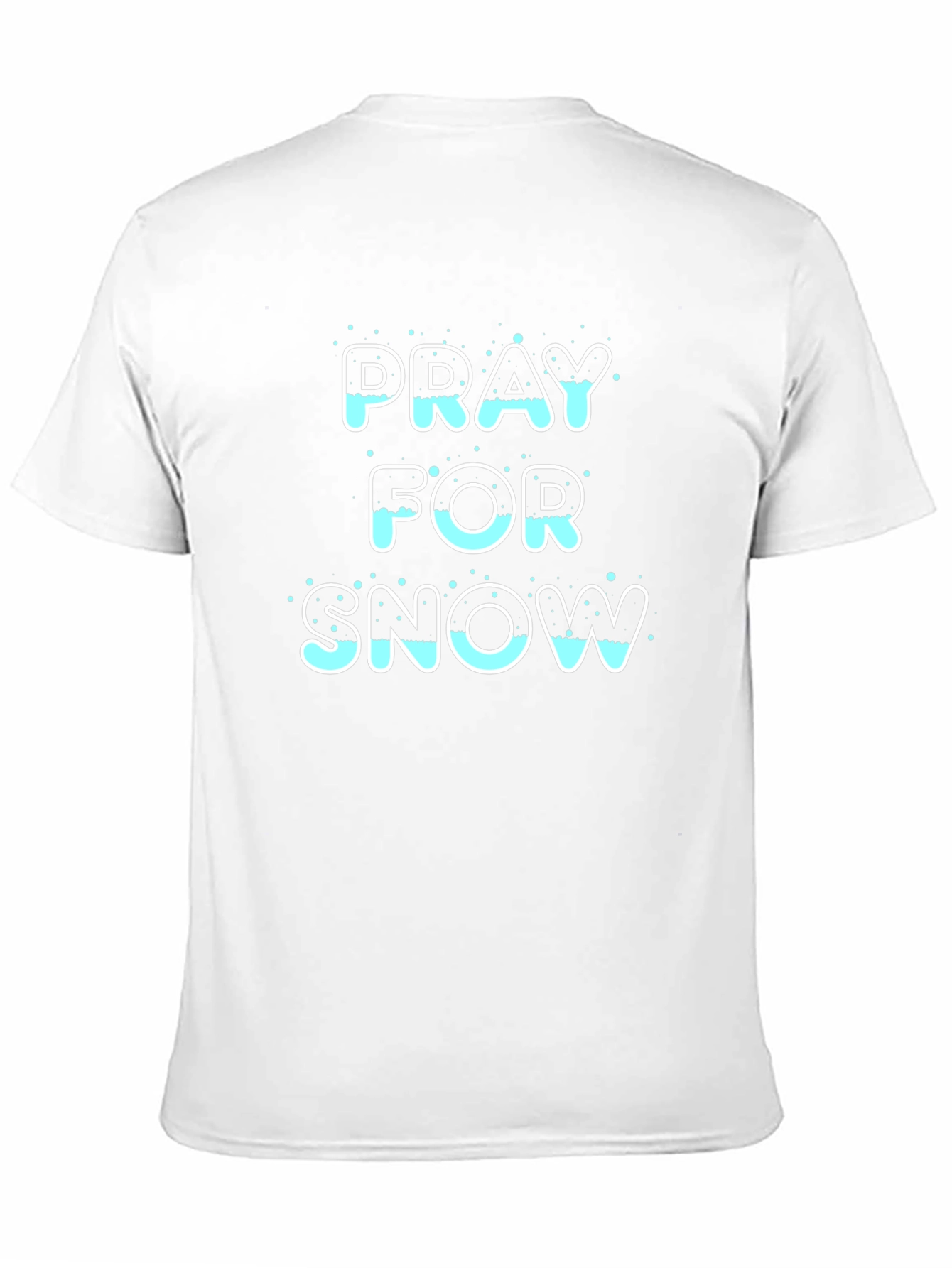 Pray for Snow T-Shirt - Black Graphic Tee