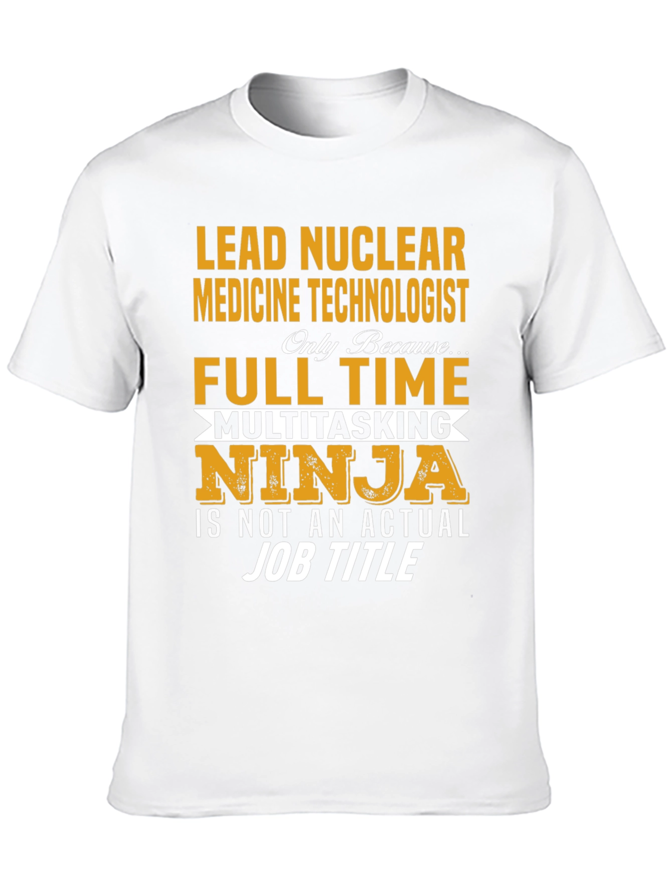 Lead Nuclear Medicine Technologist T-Shirt