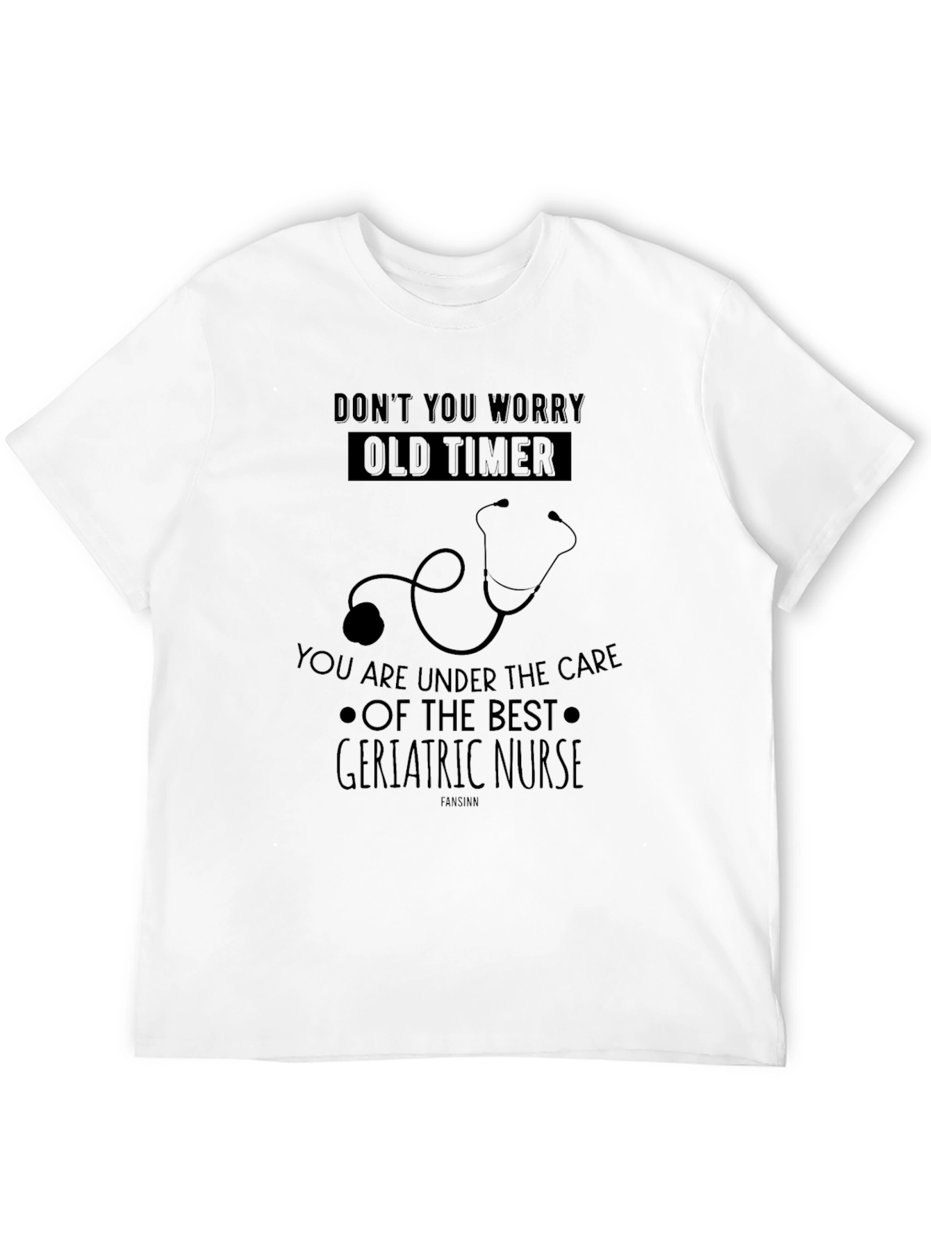 Geriatric Nurse T-Shirt - Funny Caregiver Tee