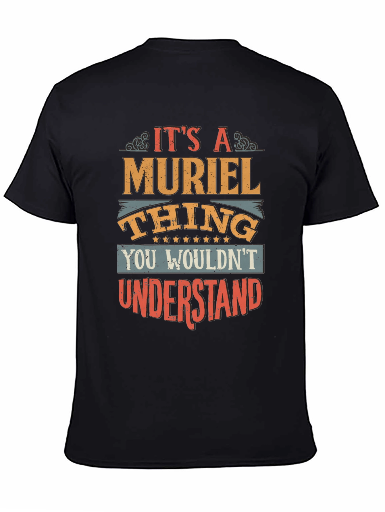 Muriel Thing T-Shirt - You Wouldnt Understand