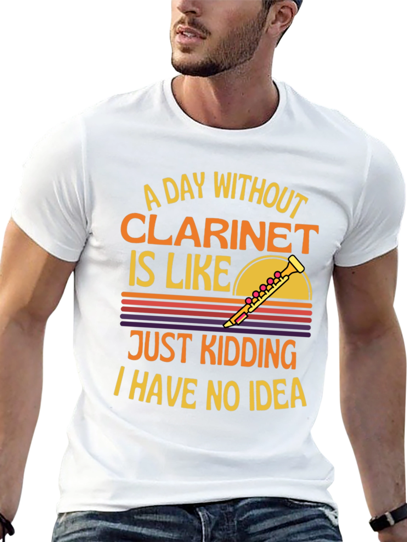 Clarinet T-Shirt: A Day Without Just Kidding!
