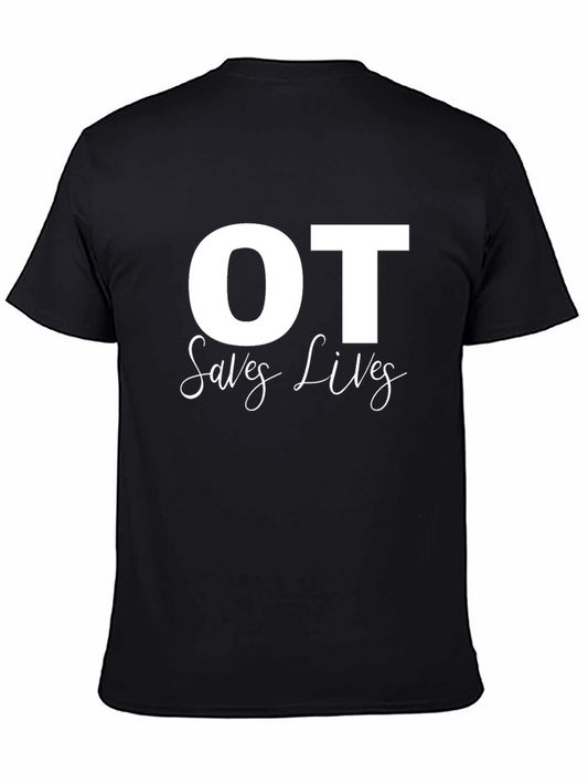 OT Saves Lives Graphic Tee - Occupational Therapy T-Shirt