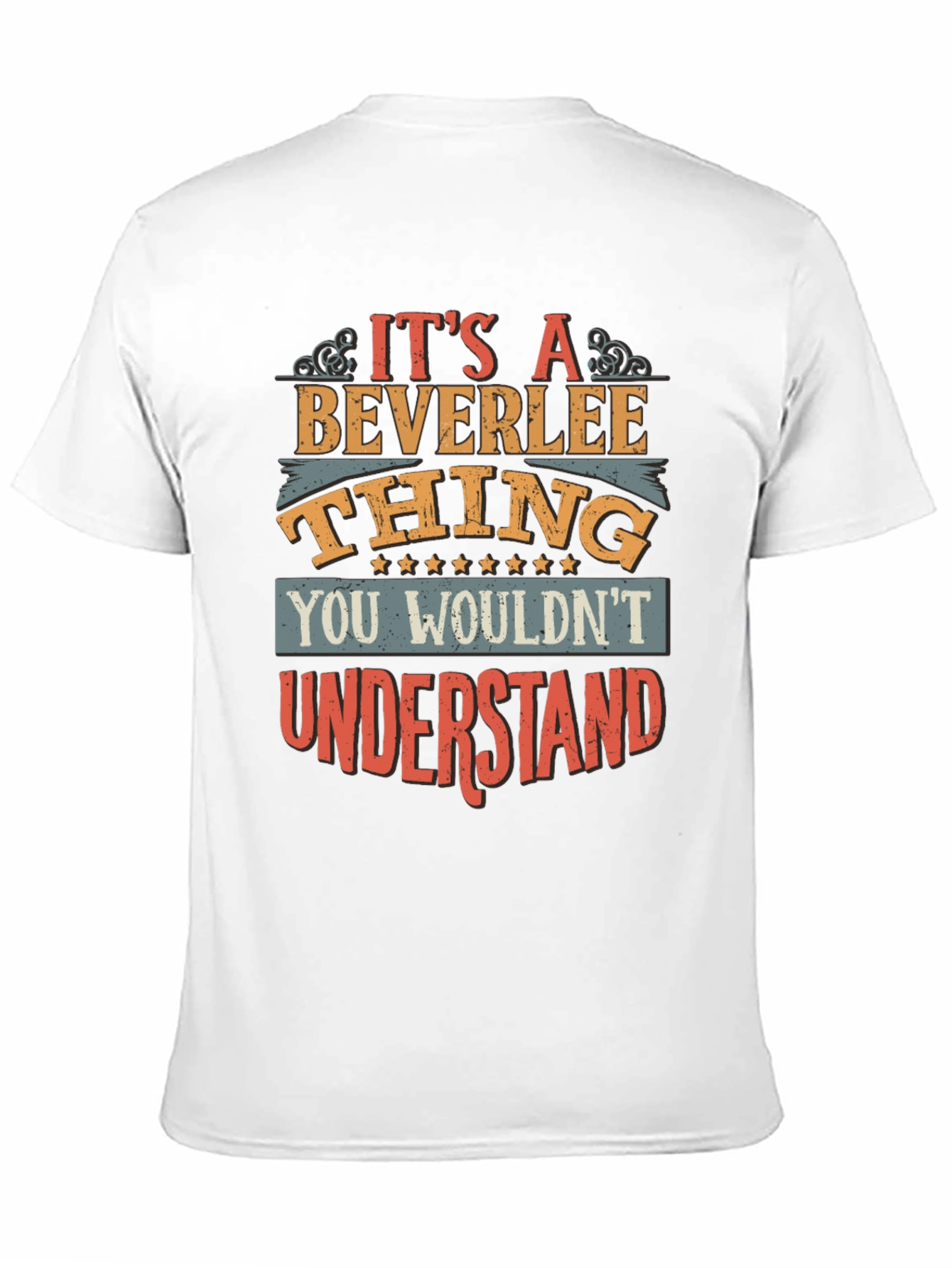 Beverlee Thing T-Shirt - You Wouldnt Understand
