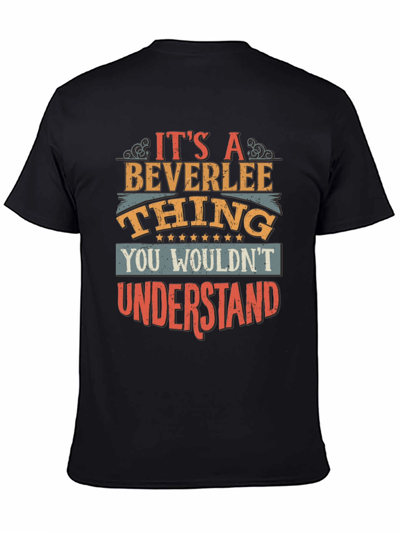 Beverlee Thing T-Shirt - You Wouldnt Understand
