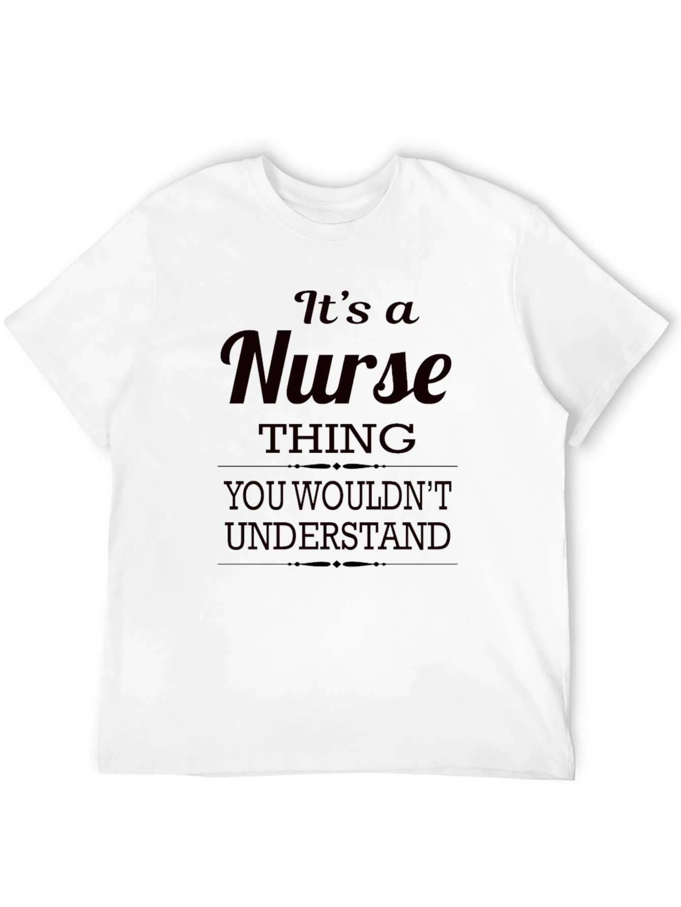 Its A Nurse Thing T-Shirt