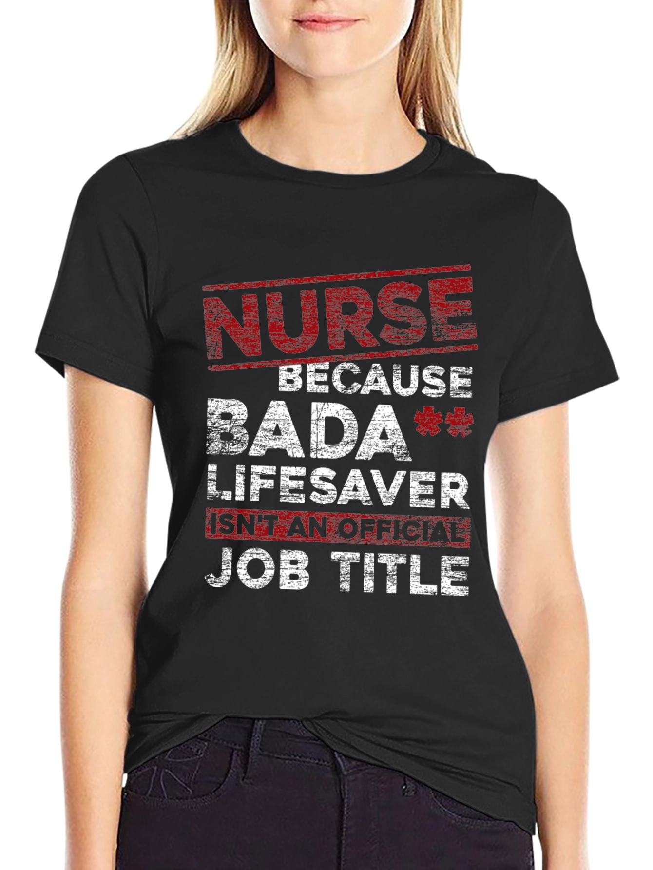 Nurse Bada Lifesaver Graphic Tee - Funny Nursing T-Shirt