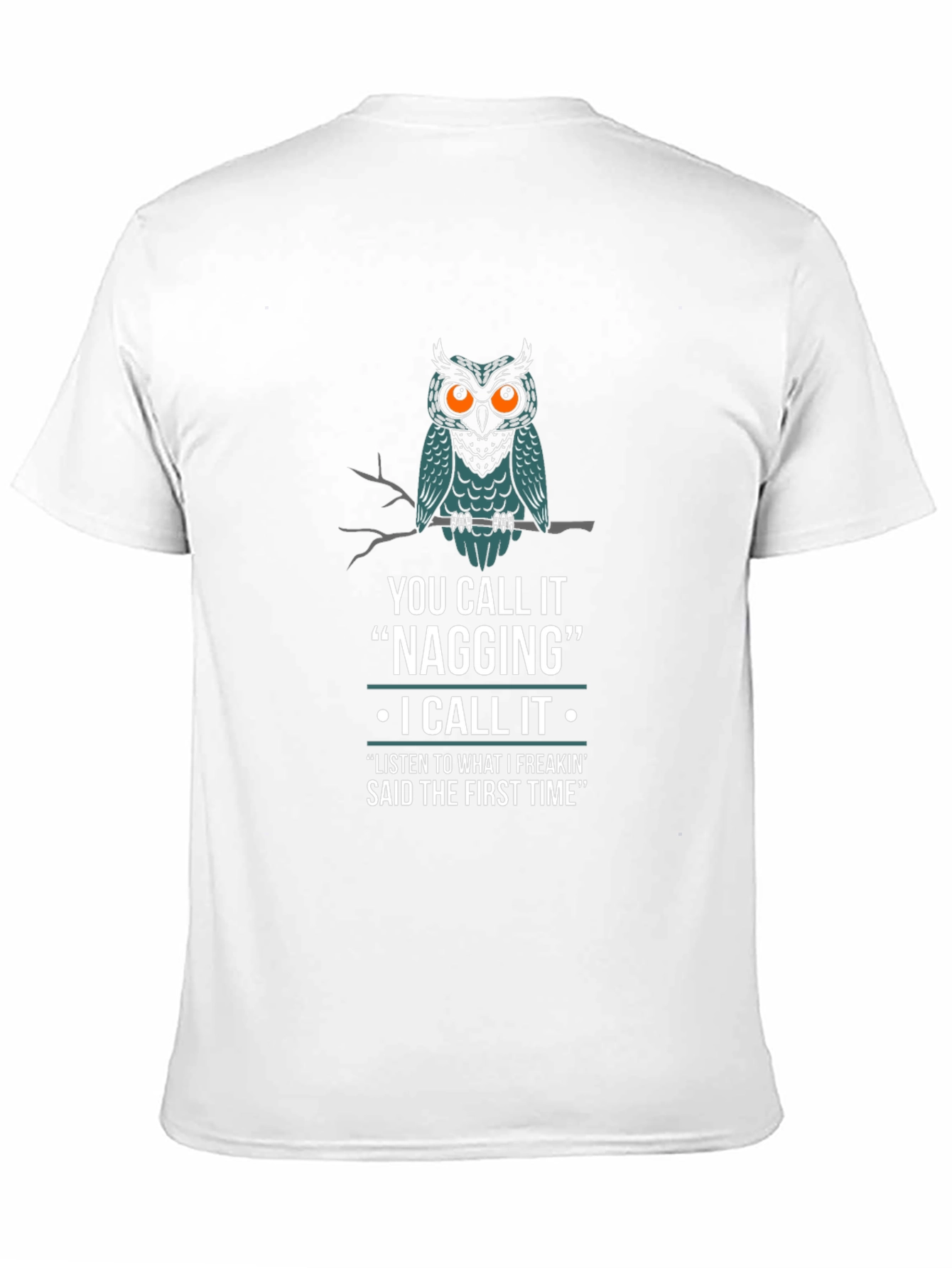 Funny Owl Nagging Mens T-Shirt