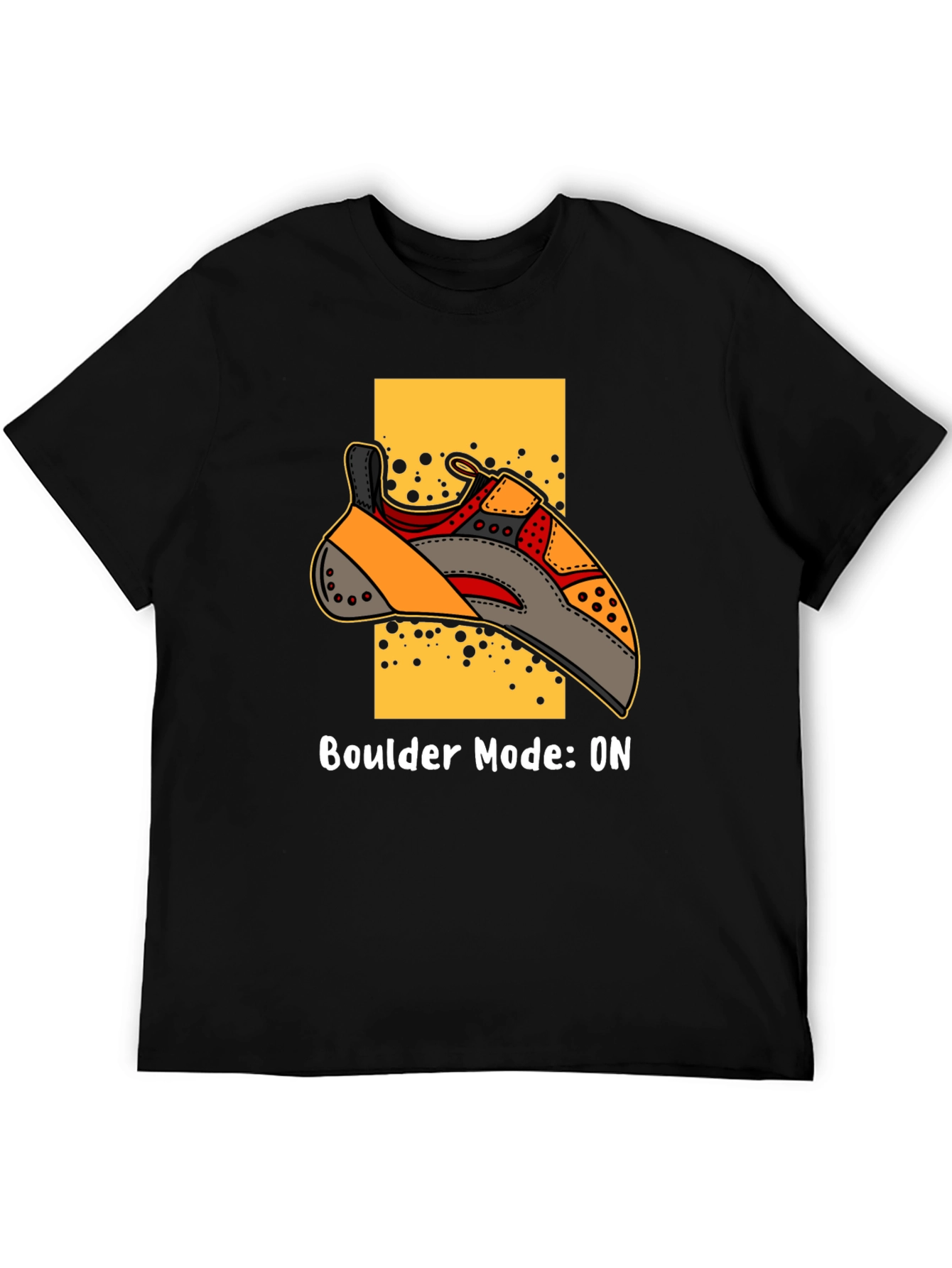 Boulder Mode ON T-Shirt - Climbing Shoe Graphic Tee