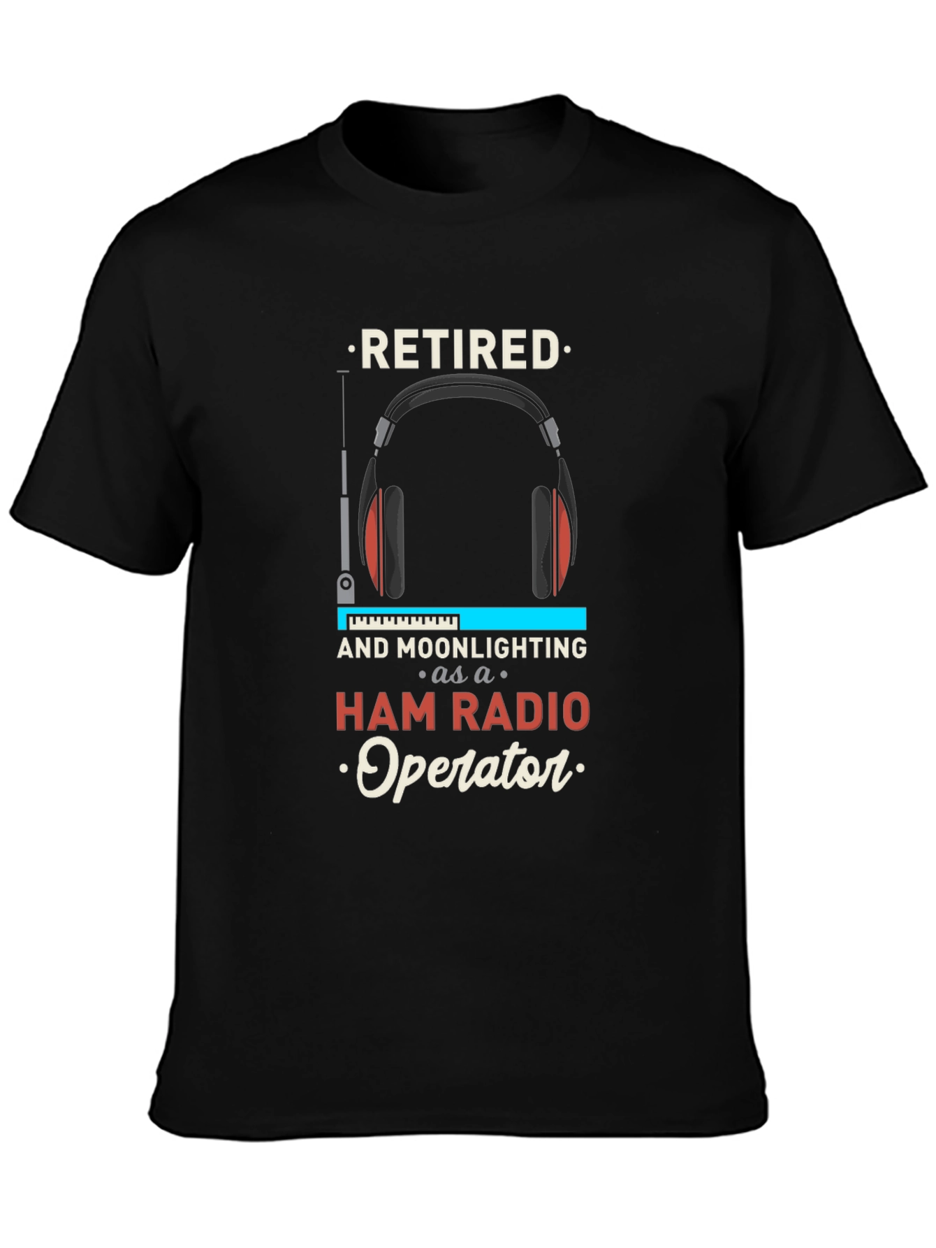 Retired Ham Radio Operator T-Shirt - Hobbyist Apparel