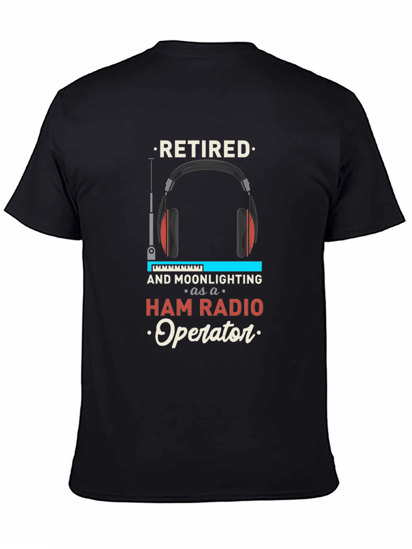 Retired Ham Radio Operator T-Shirt - Hobbyist Apparel