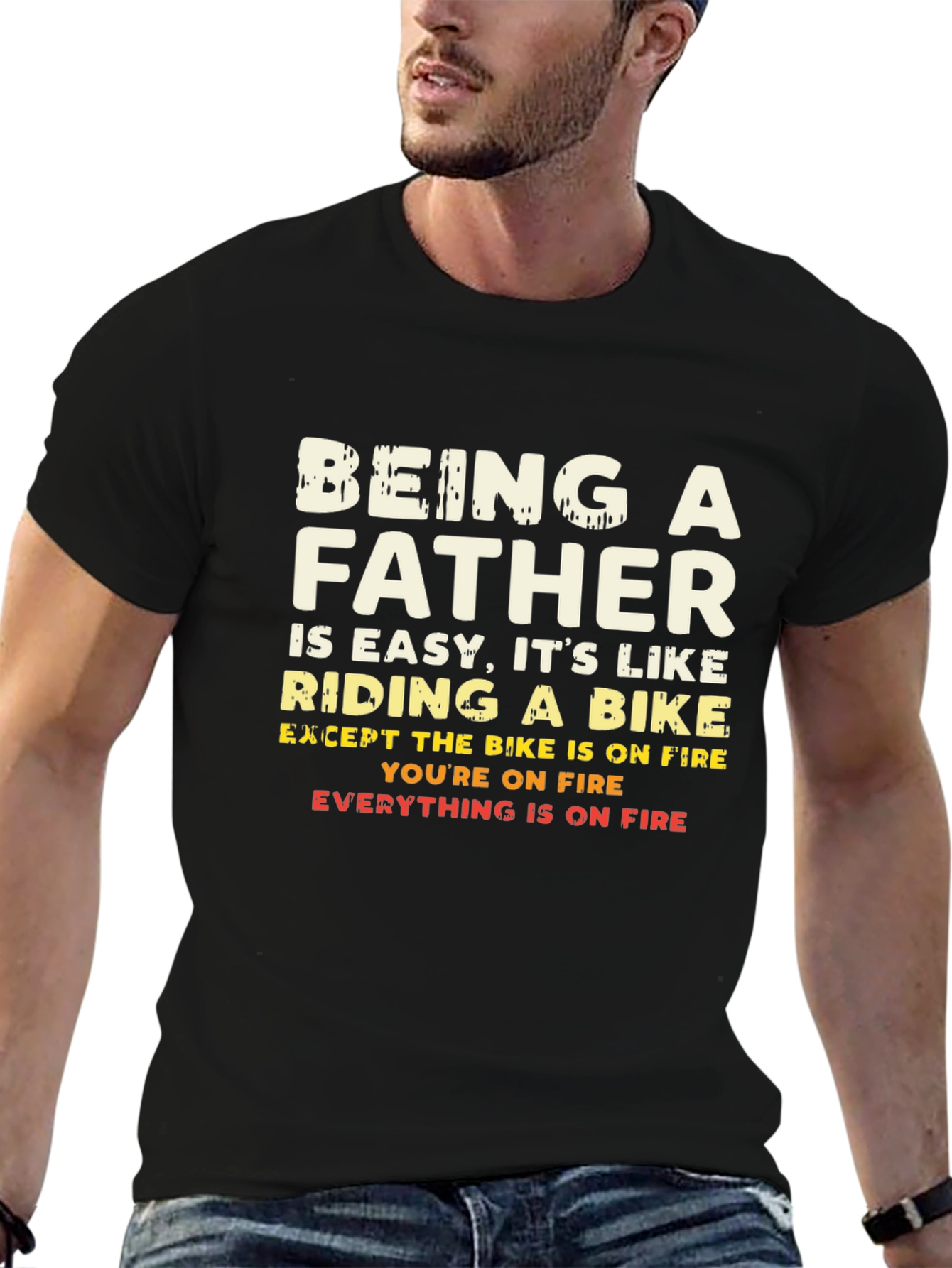 Being A Father T-Shirt - Funny Dad Gift