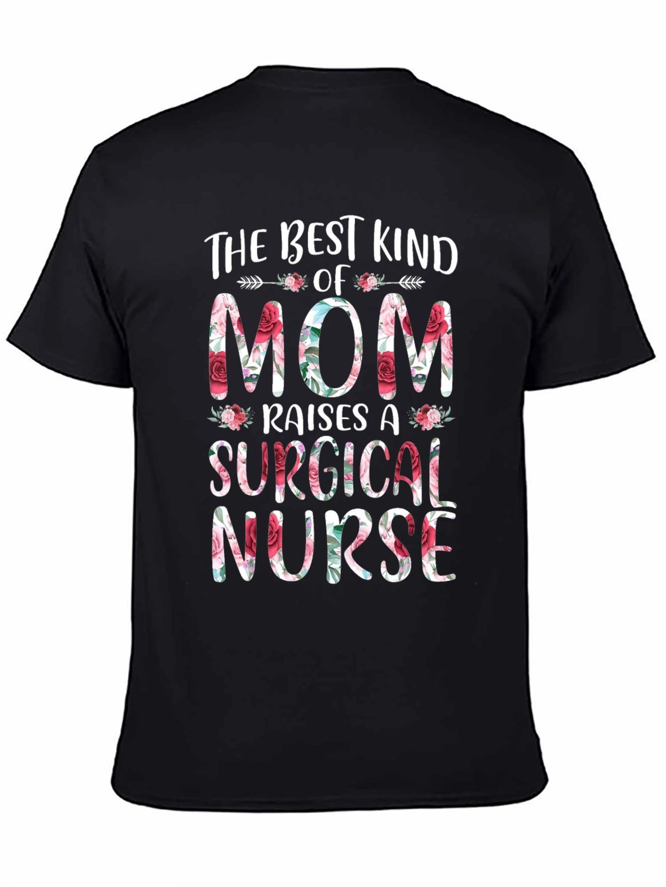 Floral Mom of Surgical Nurse Graphic Tee