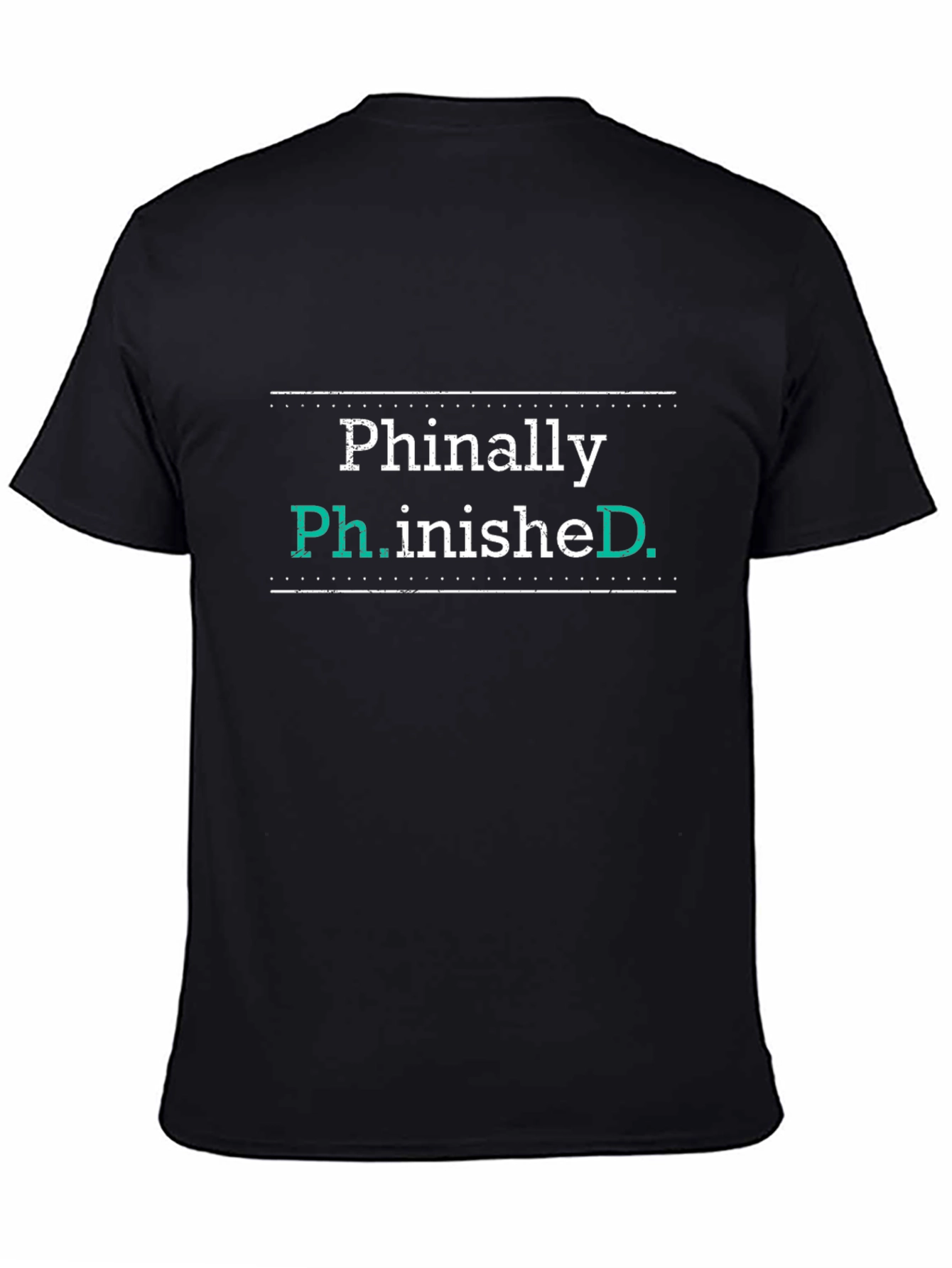 Phinally Ph.inished PhD Graduation T-Shirt