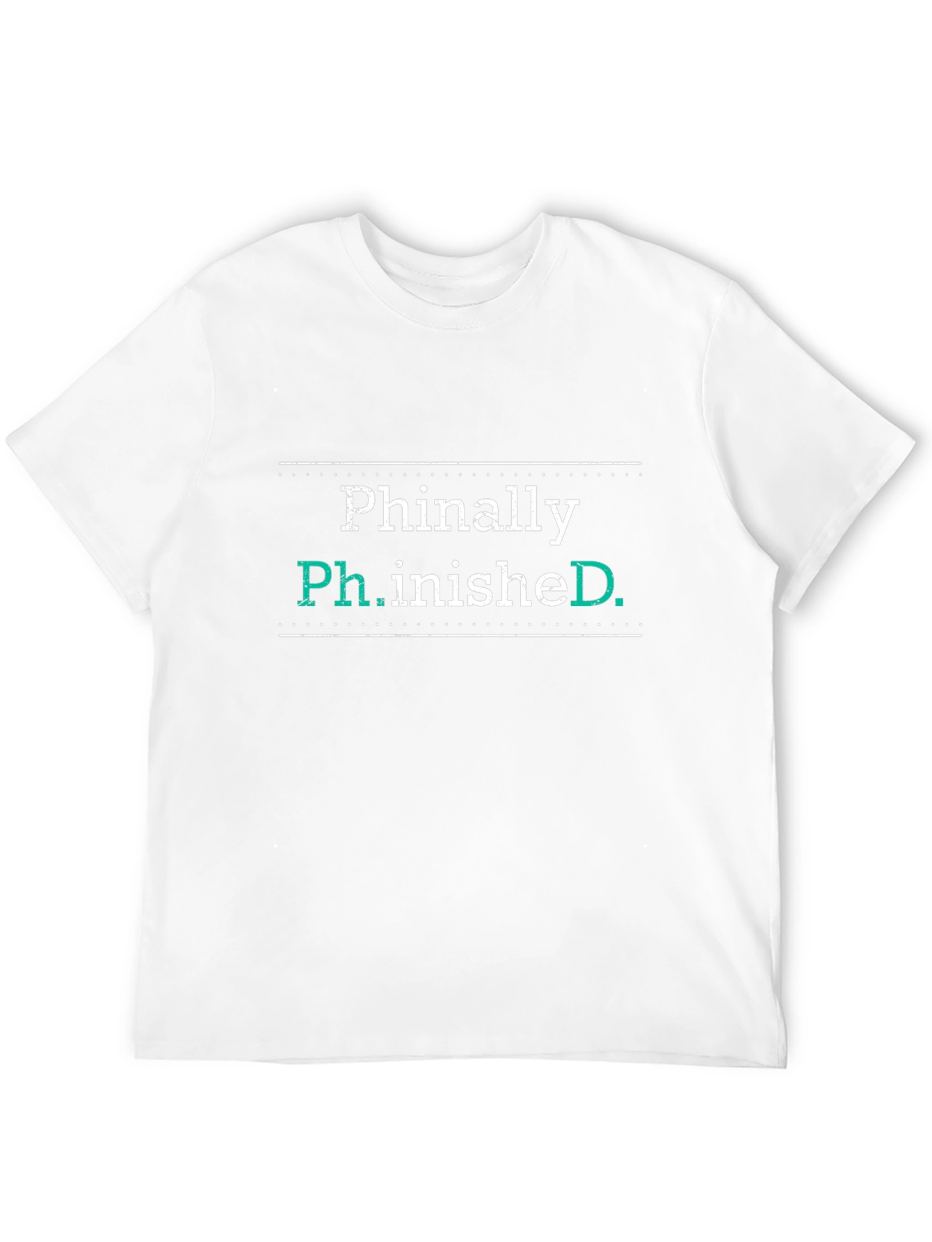 Phinally Ph.inished PhD Graduation T-Shirt