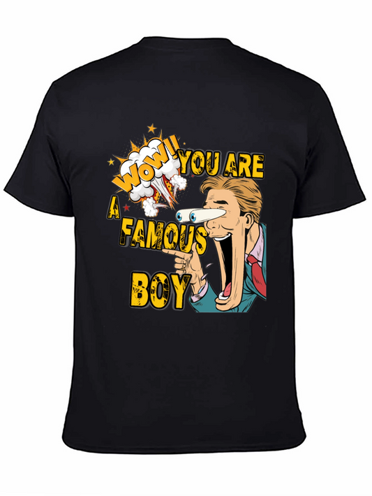 WOW! You Are a Famous Boy Graphic Tee