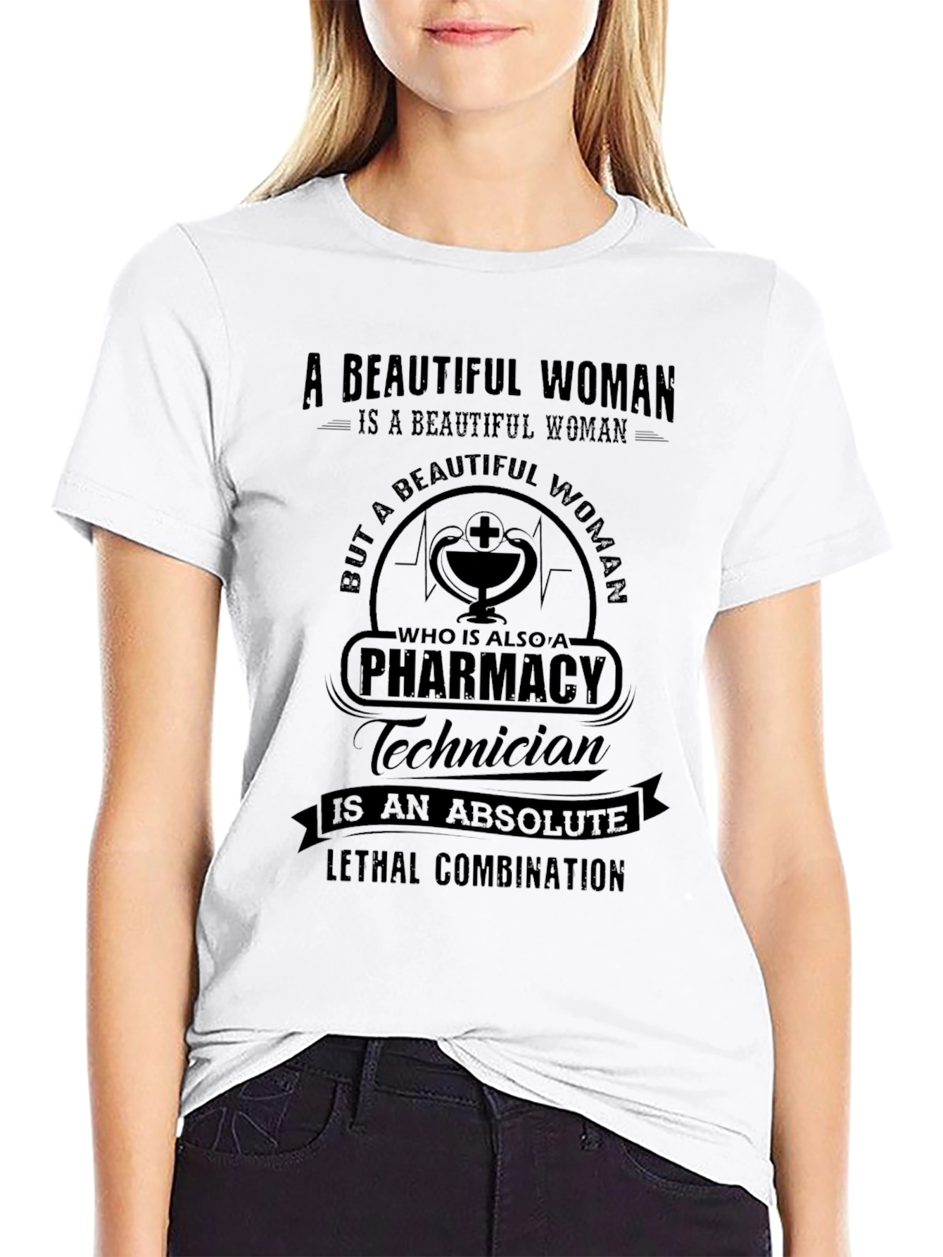 Pharmacy Technician T-Shirt - Beautiful Woman Design