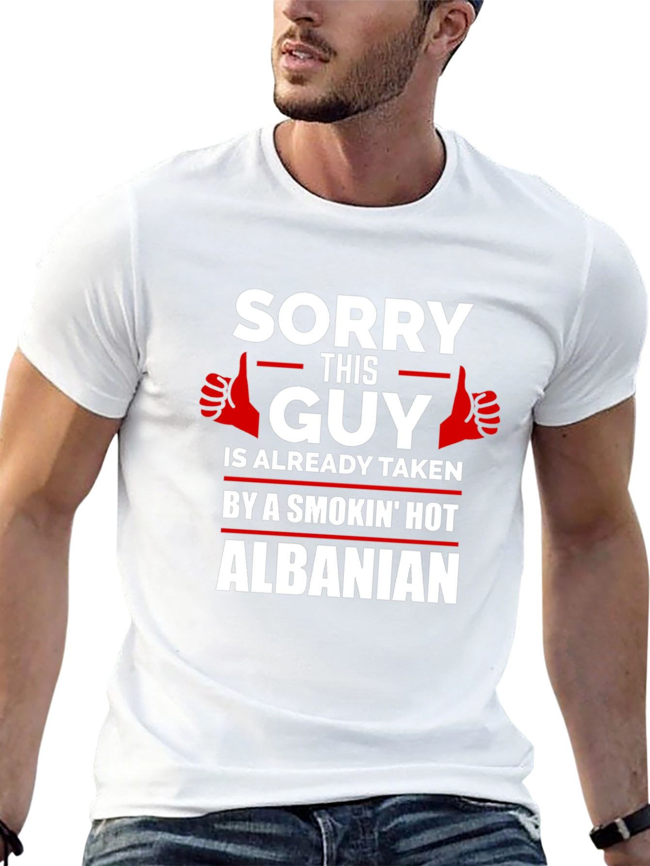Sorry Guy Taken Hot Albanian Graphic Tee