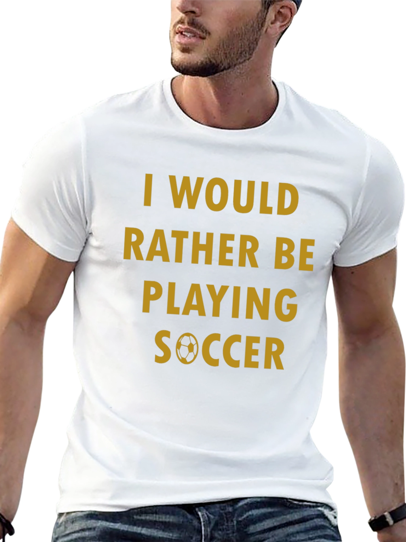 Soccer Fan T-Shirt - Id Rather Be Playing