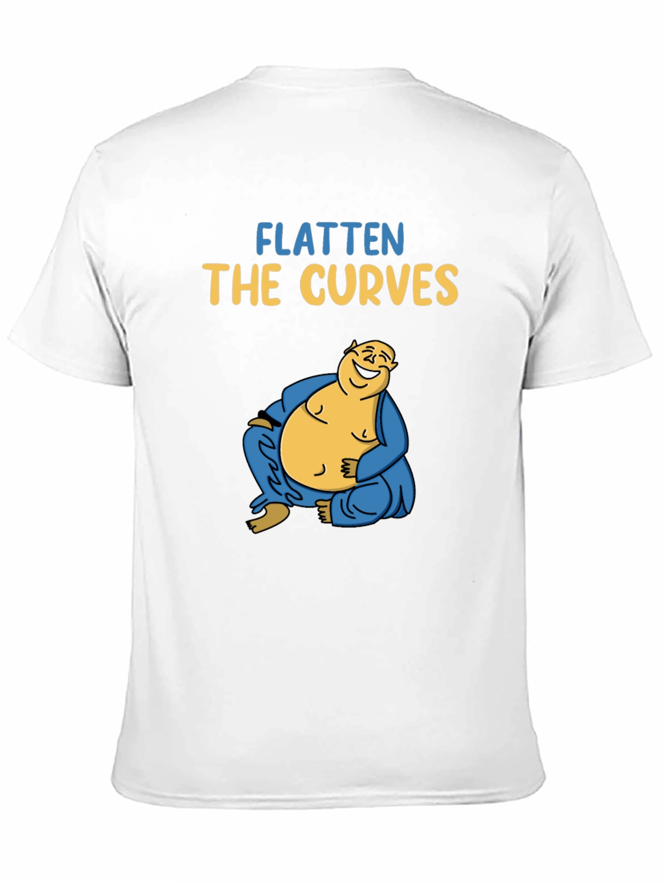 Flatten The Curves Buddha T-Shirt