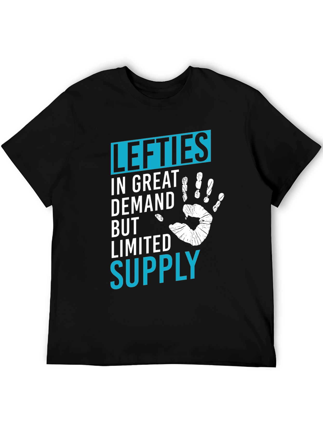 Lefties In Great Demand T-Shirt