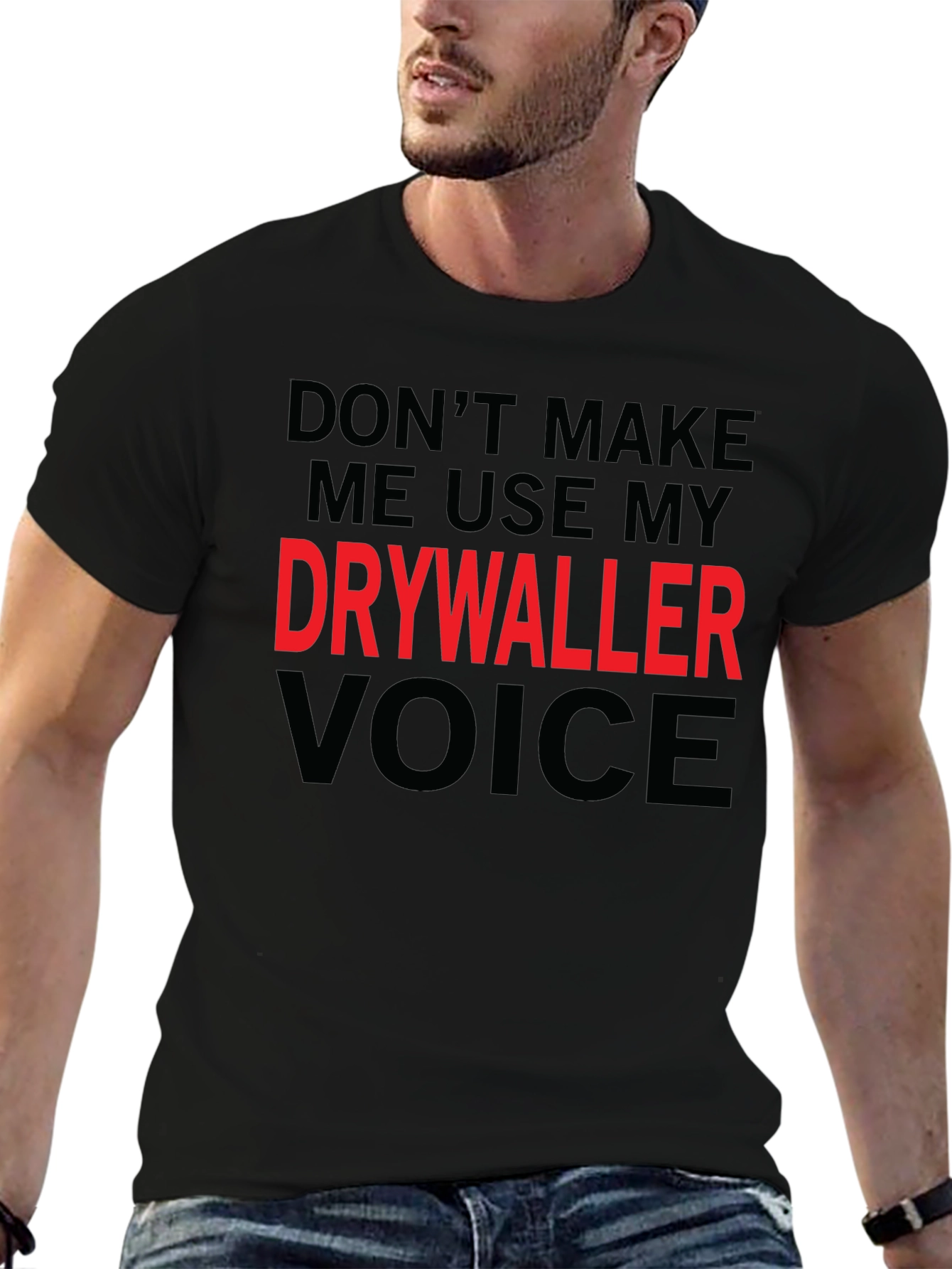 Drywaller Voice T-Shirt - Funny Construction Worker Tee