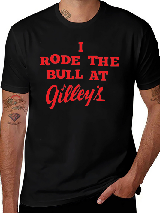 I Rode the Bull at Gilleys Black T-Shirt