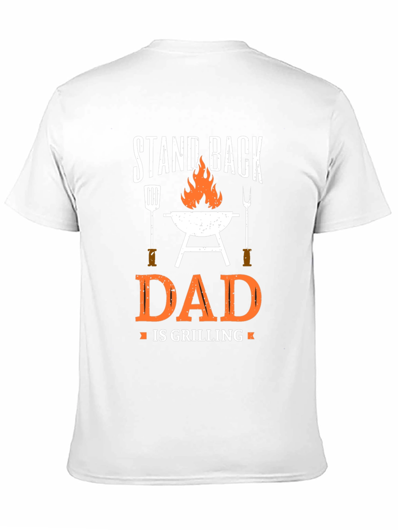 Stand Back Dad is Grilling T-Shirt