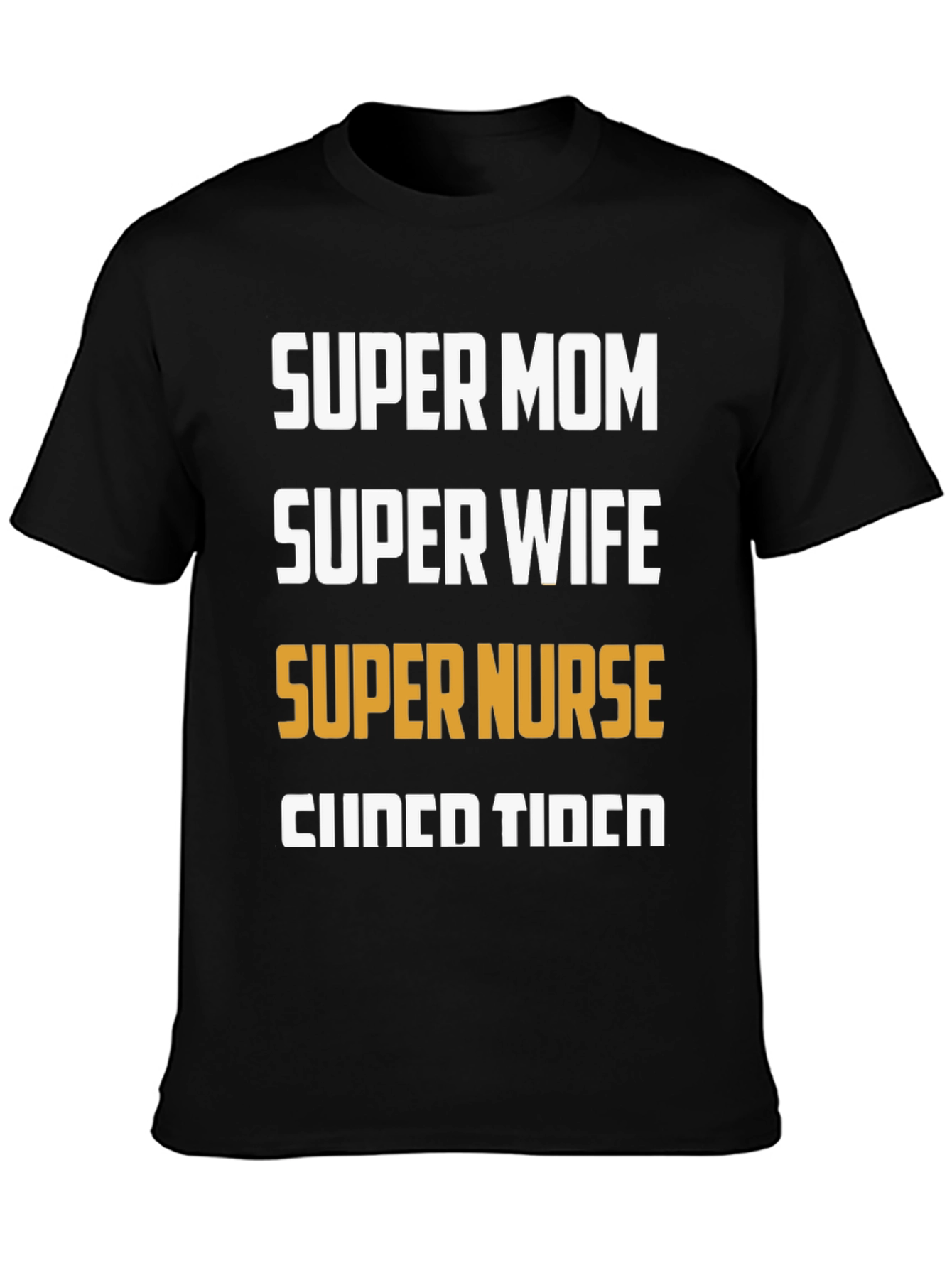 Super Mom Wife Nurse Cinco De Mayo T-Shirt