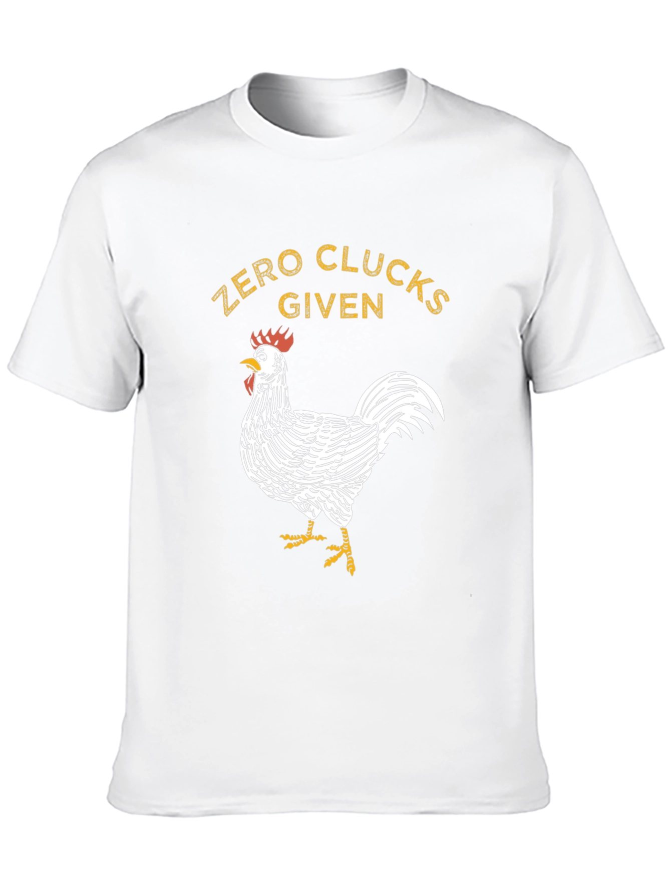 Zero Clucks Given Rooster Graphic T-Shirt