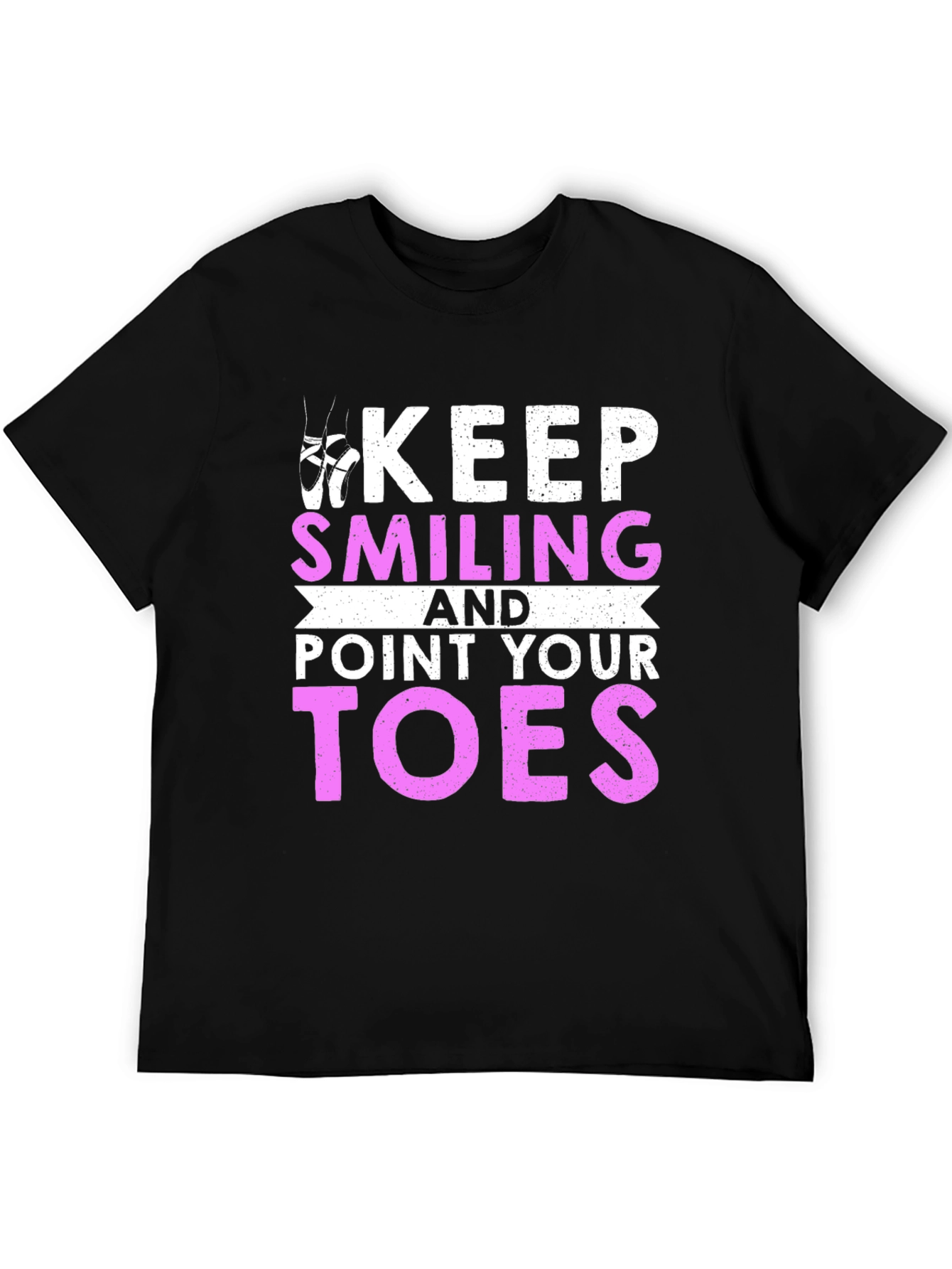 Keep Smiling Ballet T-Shirt - Dance Inspiration