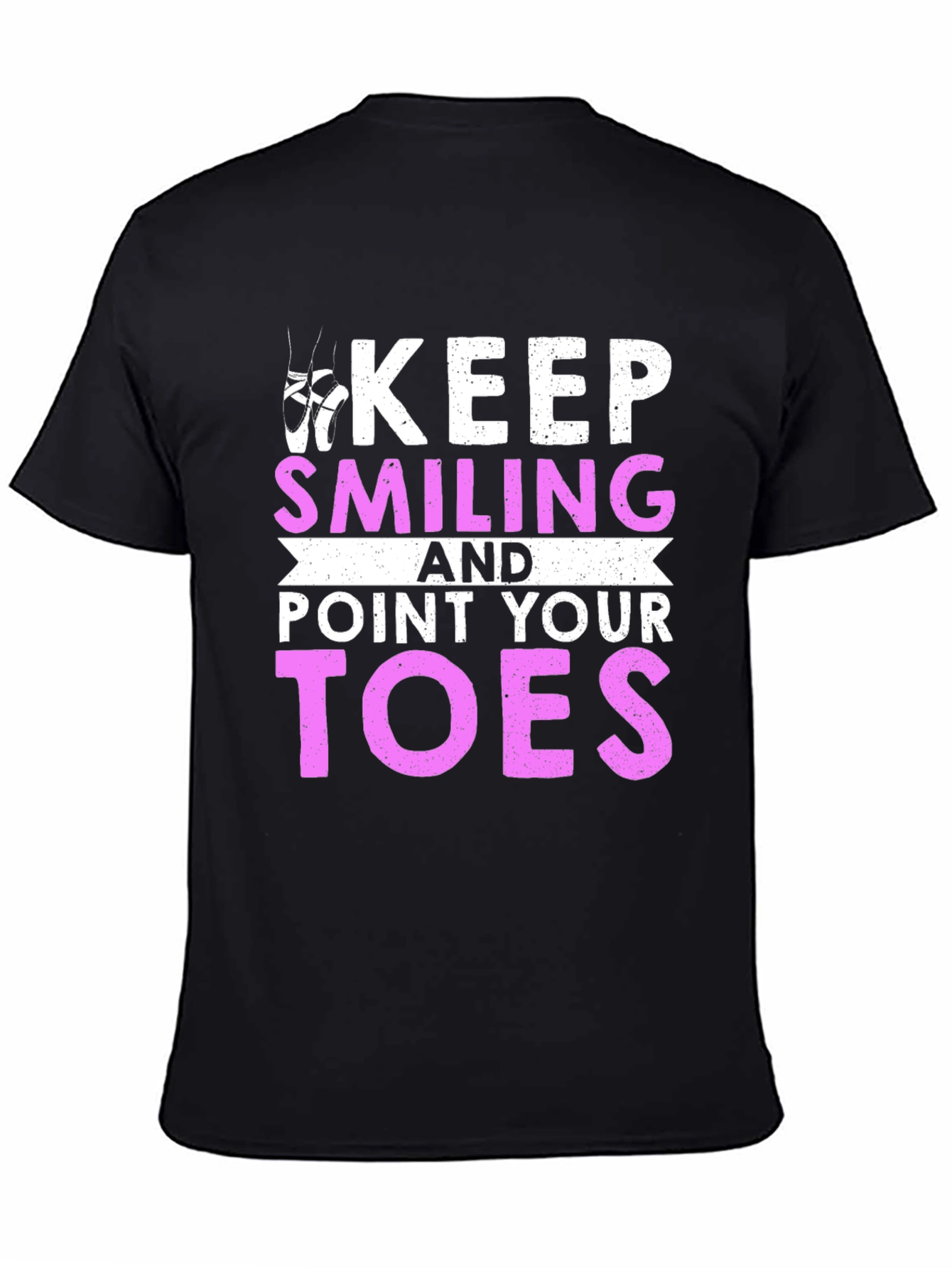 Keep Smiling Ballet T-Shirt - Dance Inspiration