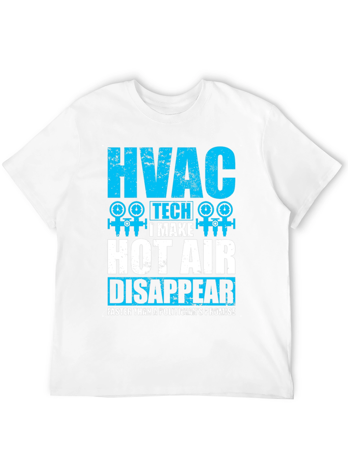 HVAC Tech Hot Air Disappear T-Shirt