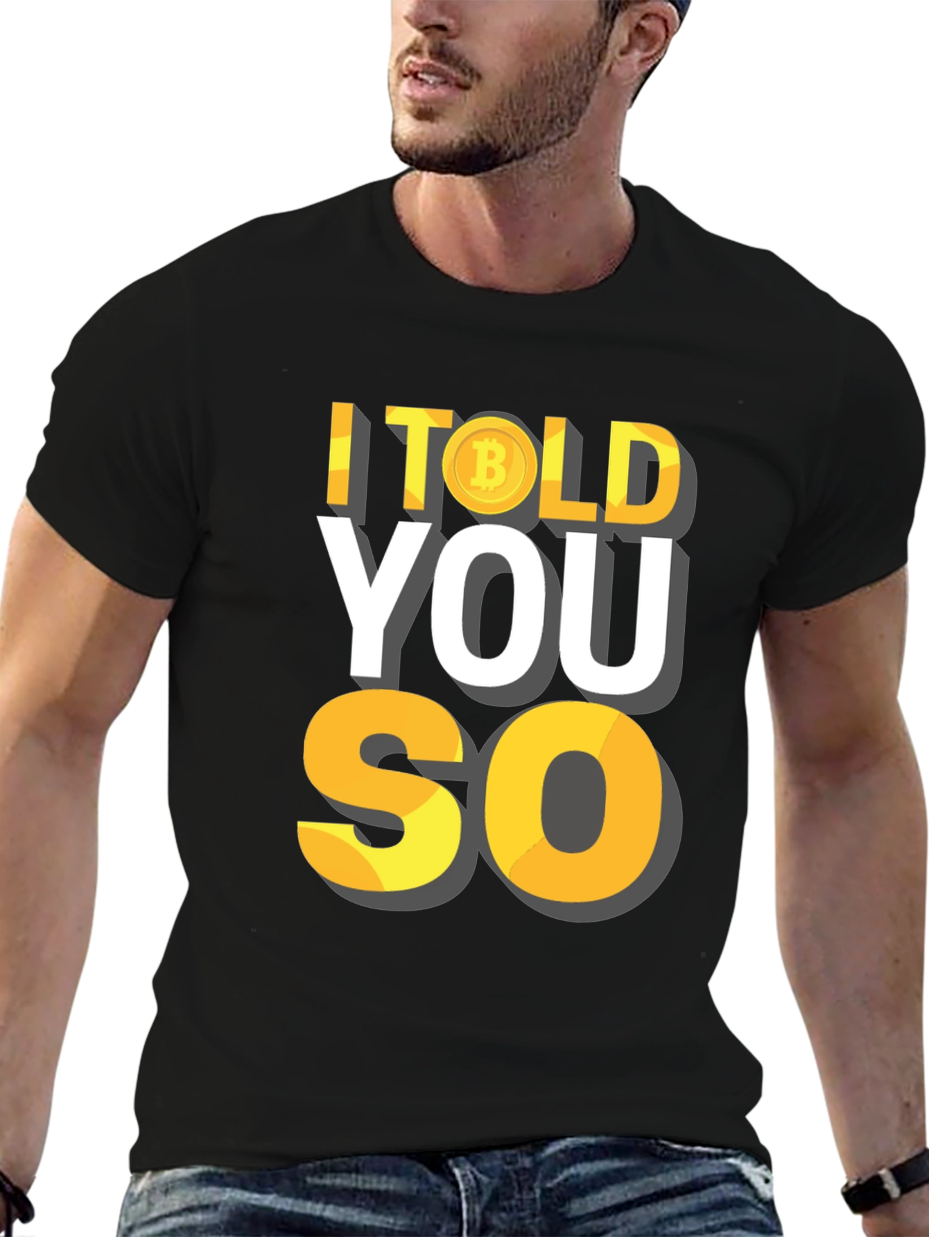 I Told You So Bitcoin Crypto T-Shirt