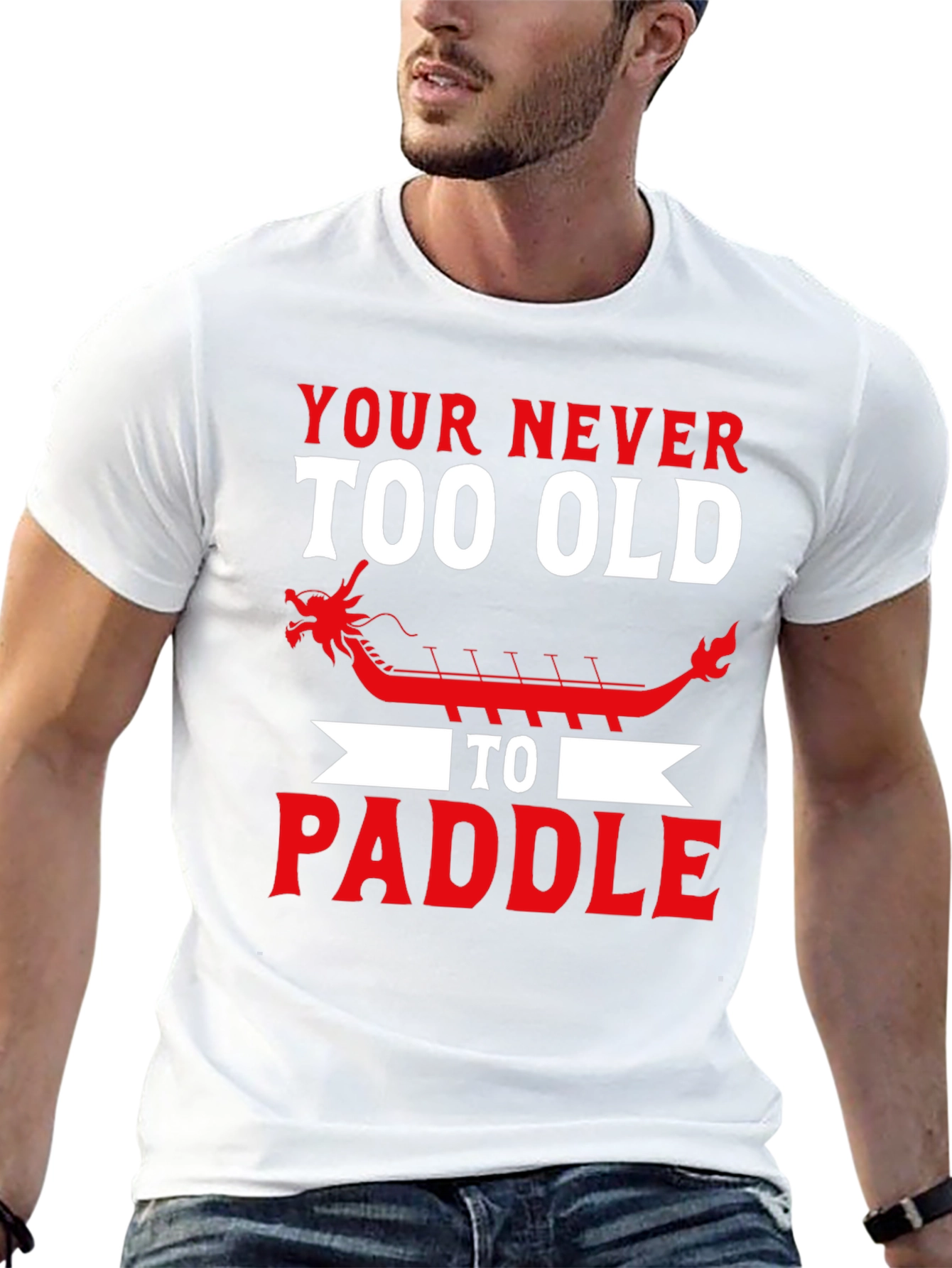Never Too Old to Paddle Dragon Boat T-Shirt