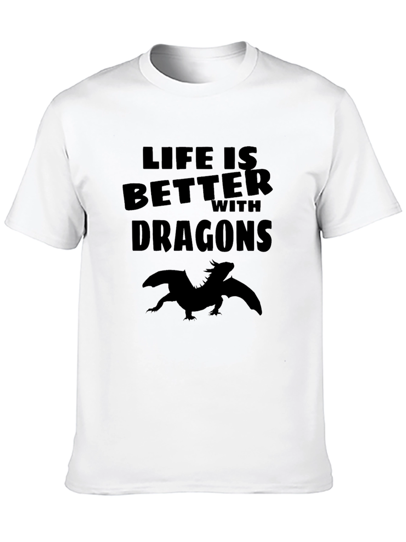 Life is Better With Dragons T-Shirt - Black