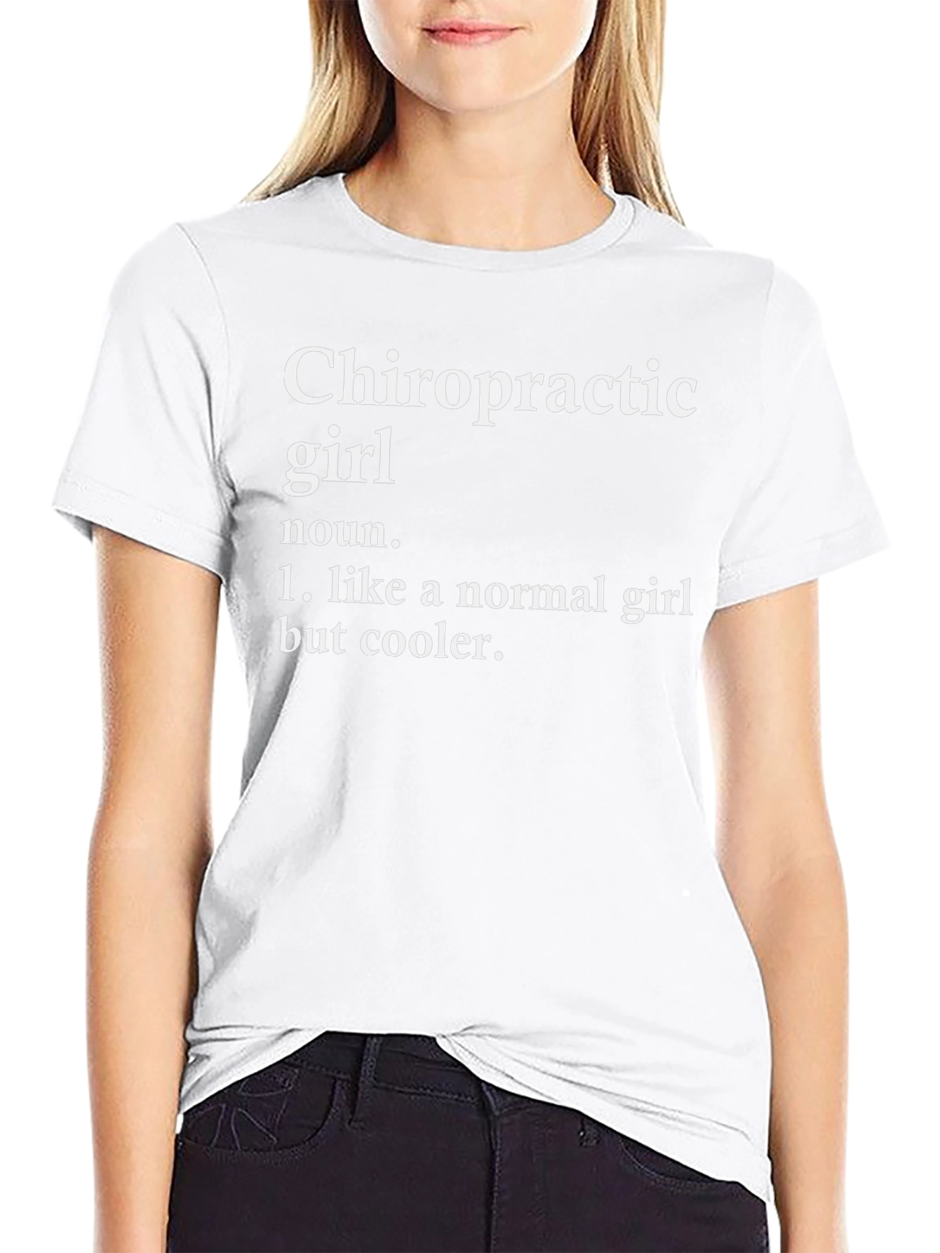 Chiropractic Girl T-Shirt - Cool & Unique