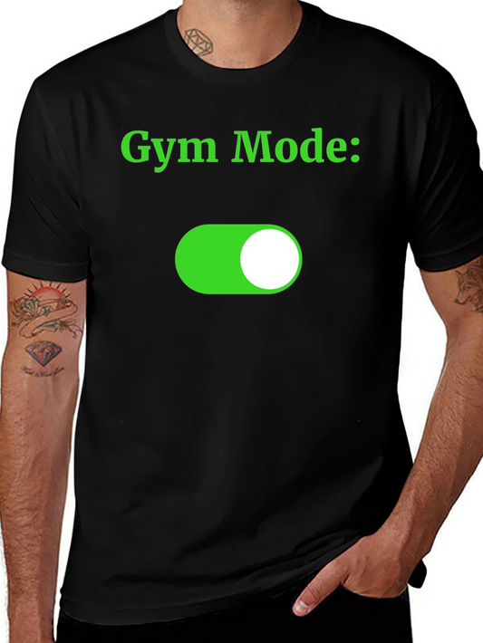 Gym Mode On Graphic T-Shirt