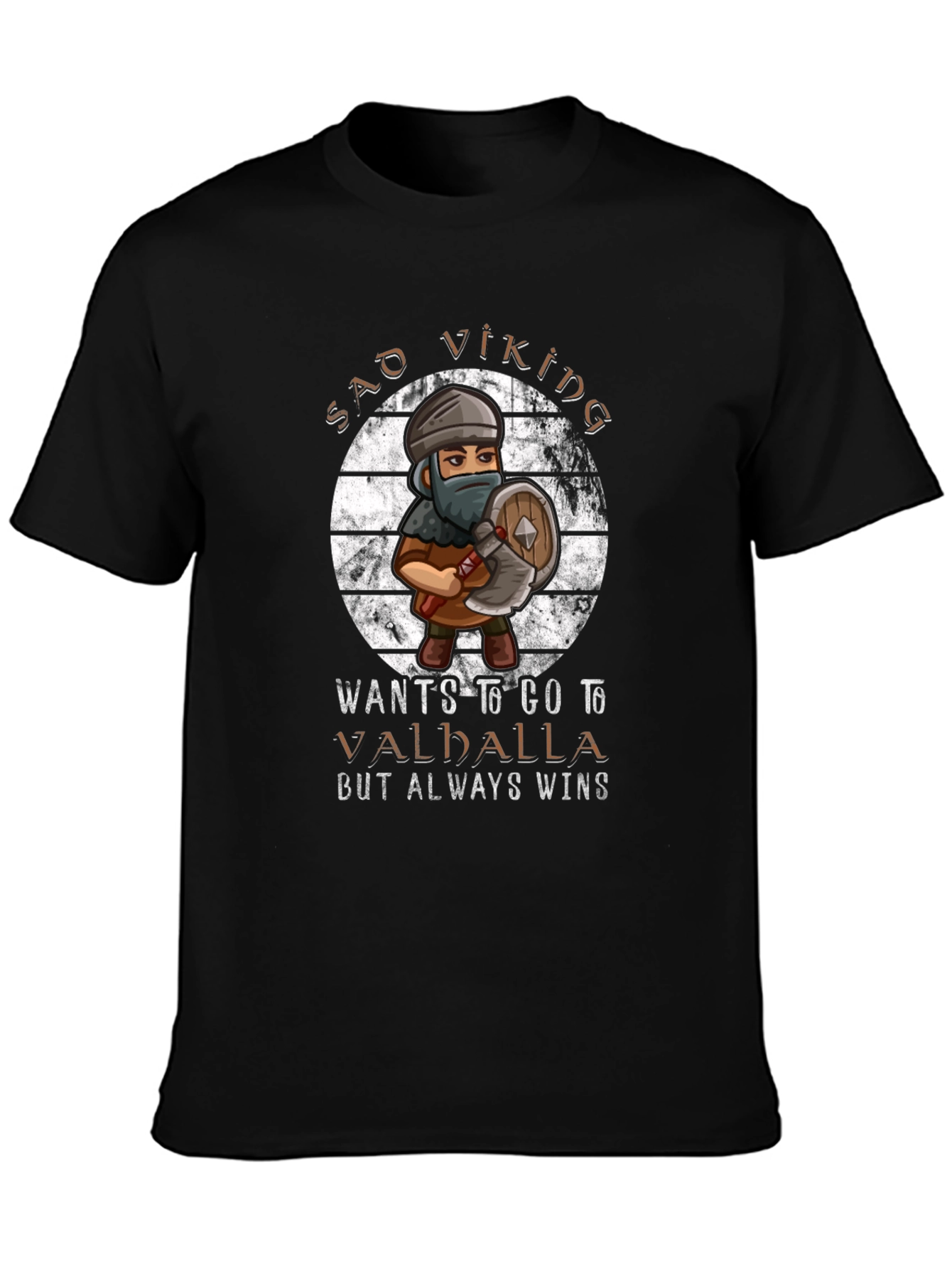 Sad Viking T-Shirt - Wants to Go to Valhalla