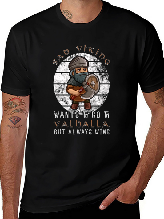 Sad Viking T-Shirt - Wants to Go to Valhalla
