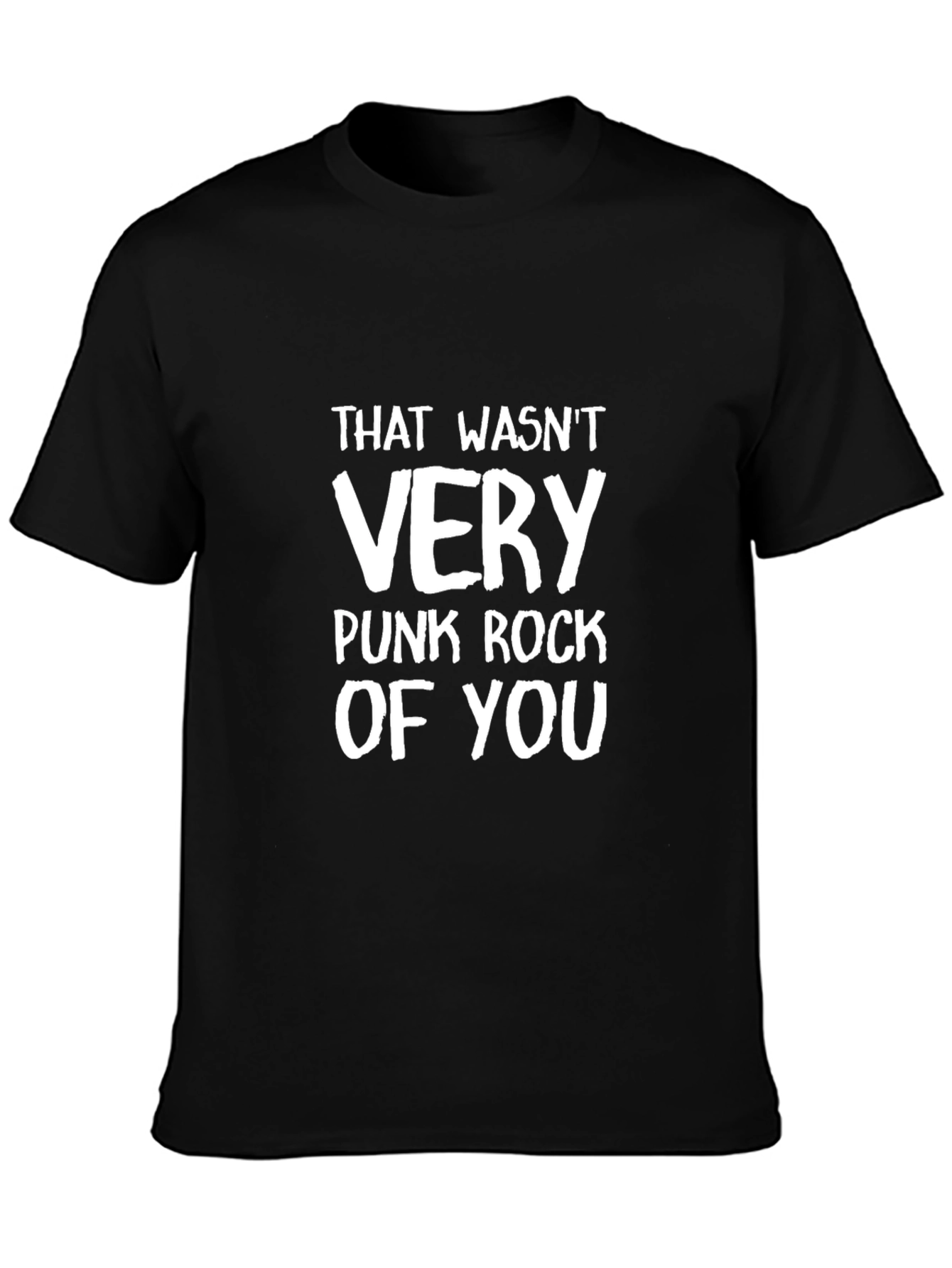 That Wasnt Very Punk Rock T-Shirt